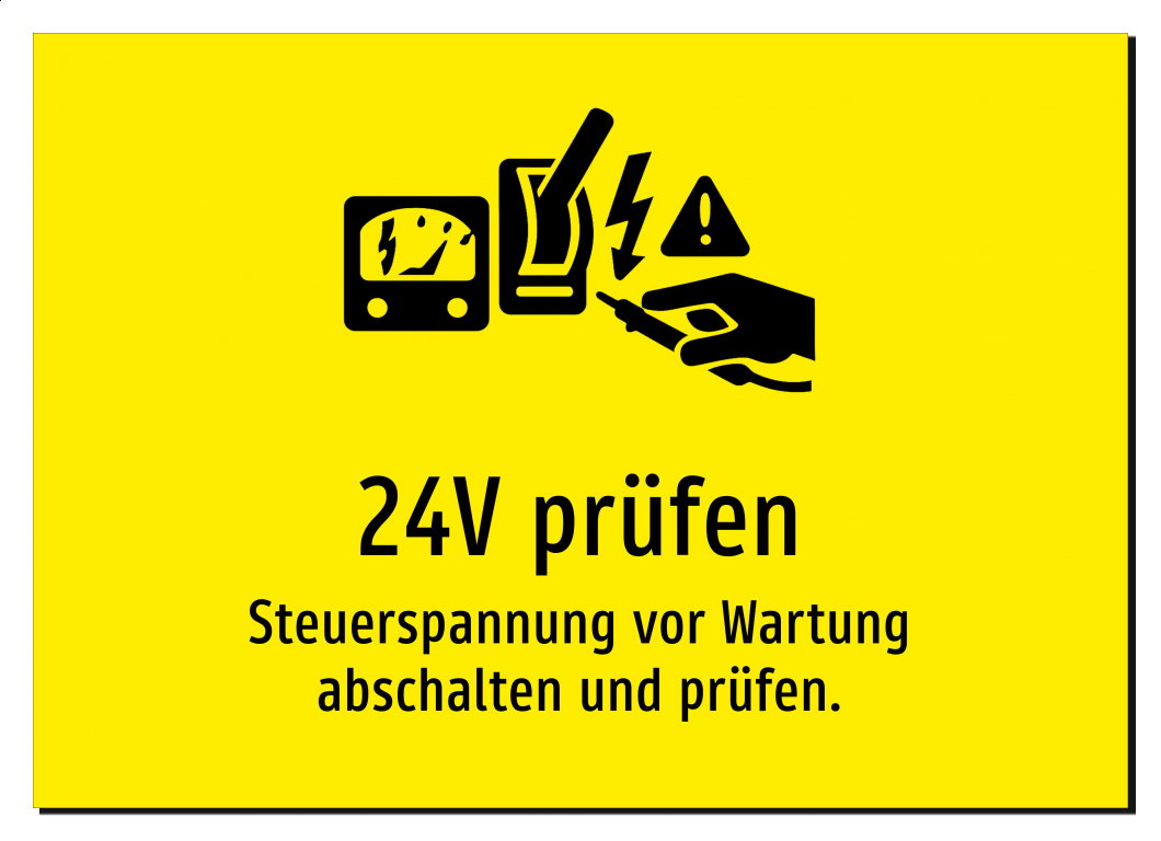 24V prüfen - Steuerspannung vor Wartung abschalten und prüfen. - Schild