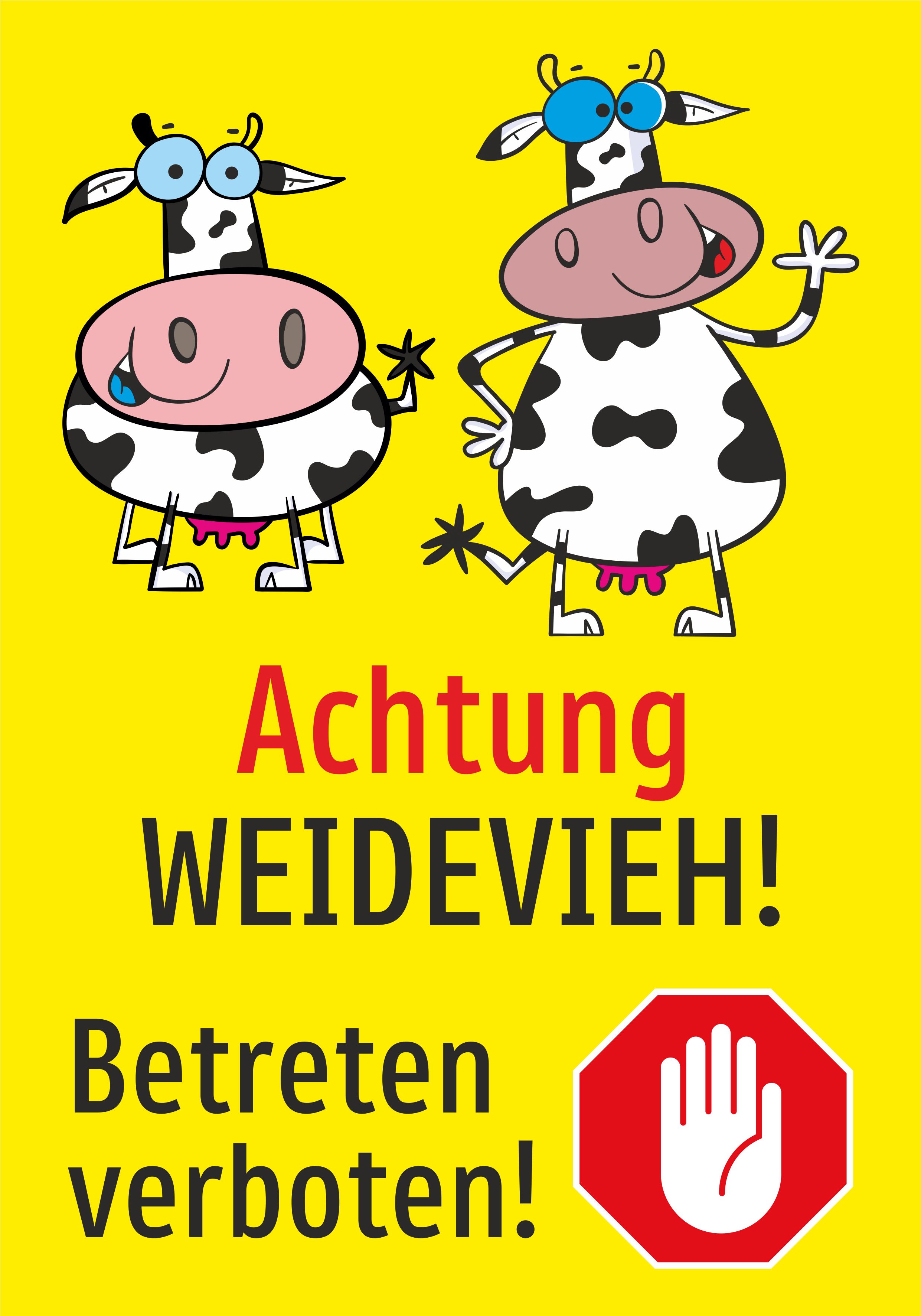 Achtung Weidevieh! Betreten verboten! - Schild
