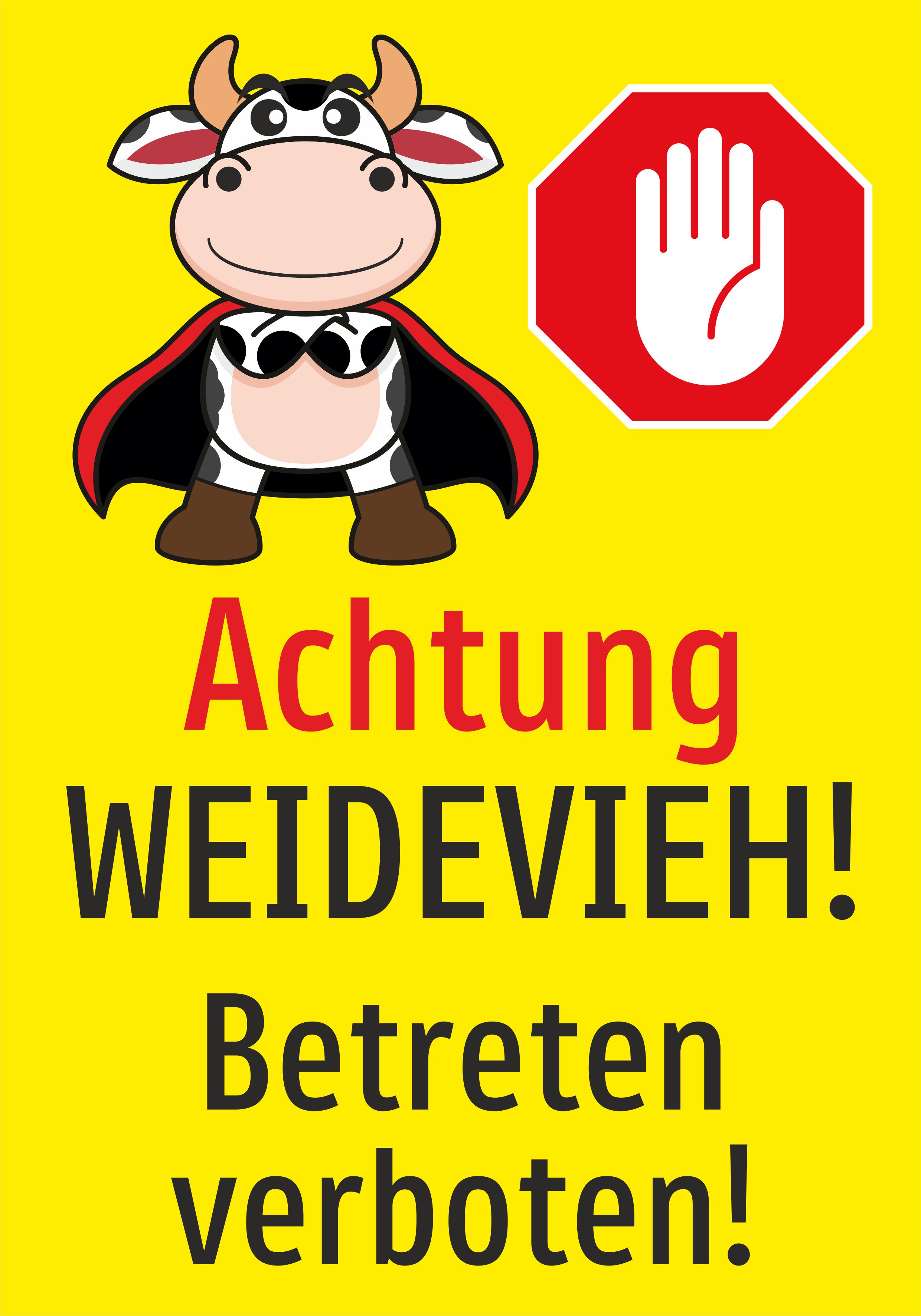Achtung Weidevieh! Betreten verboten! - Schild