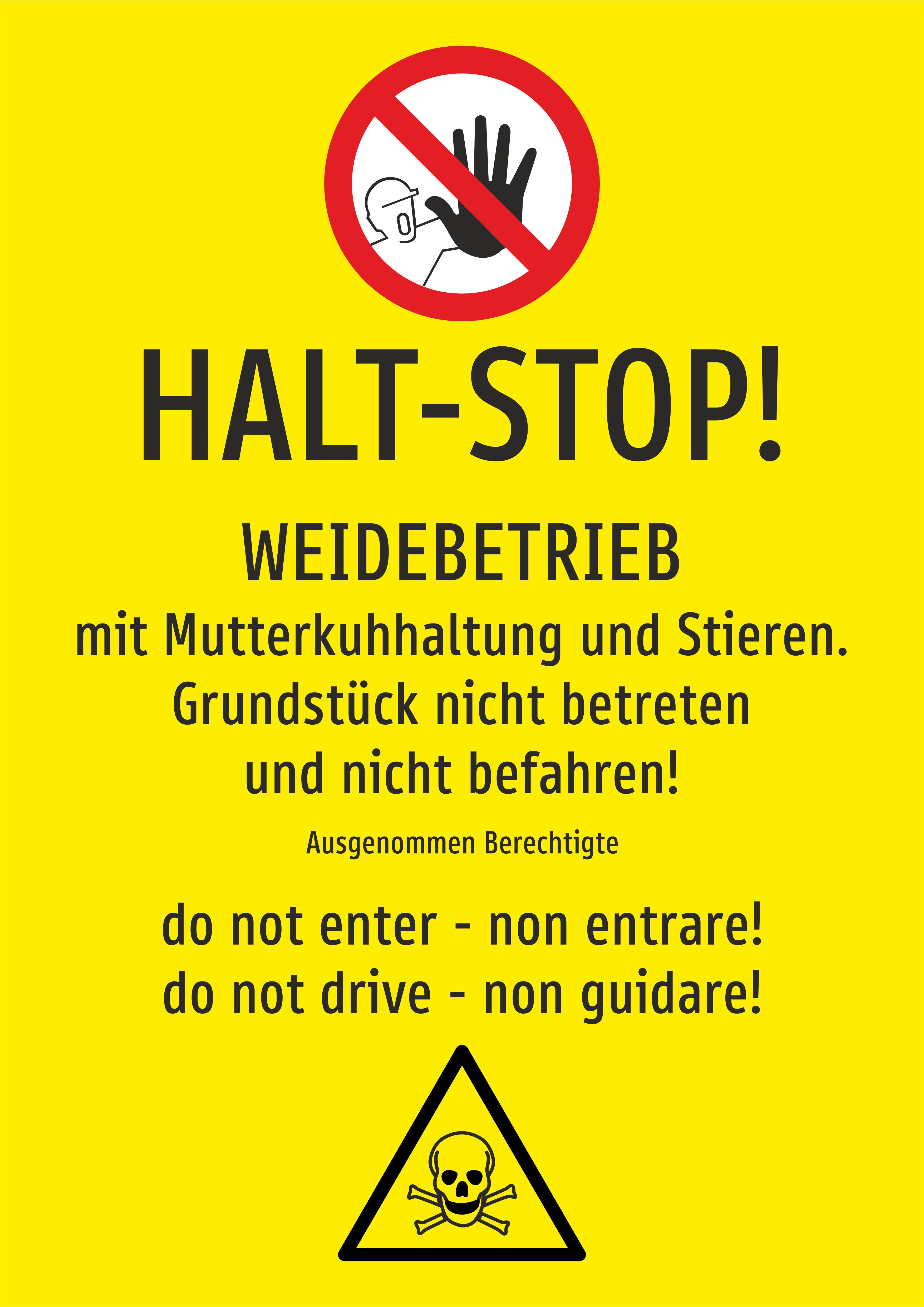 Weidebetrieb - HALT-STOP! Grundstück nicht betreten und nicht befahren! - Schild