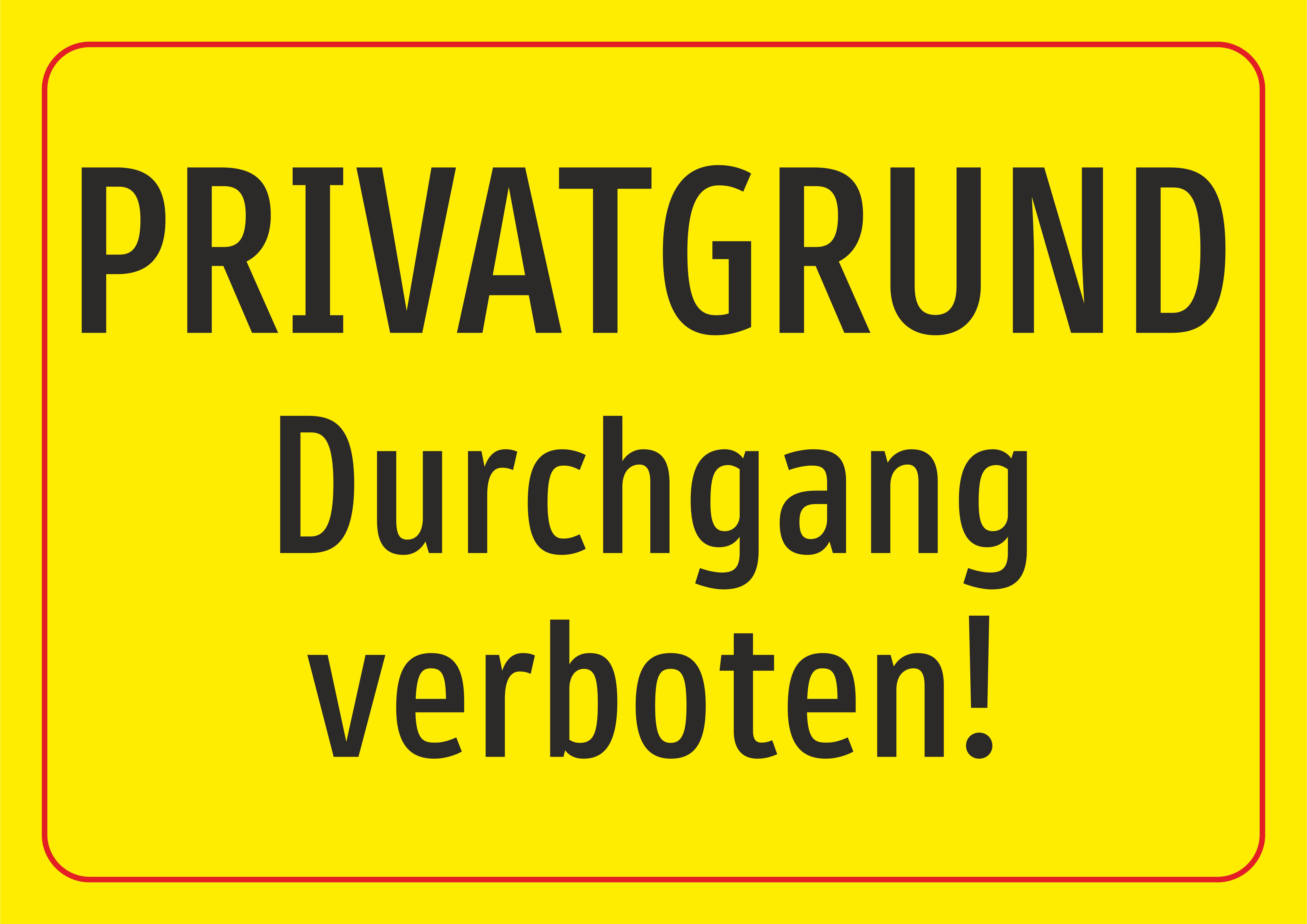 Privatgrund - Durchgang verboten - Schild
