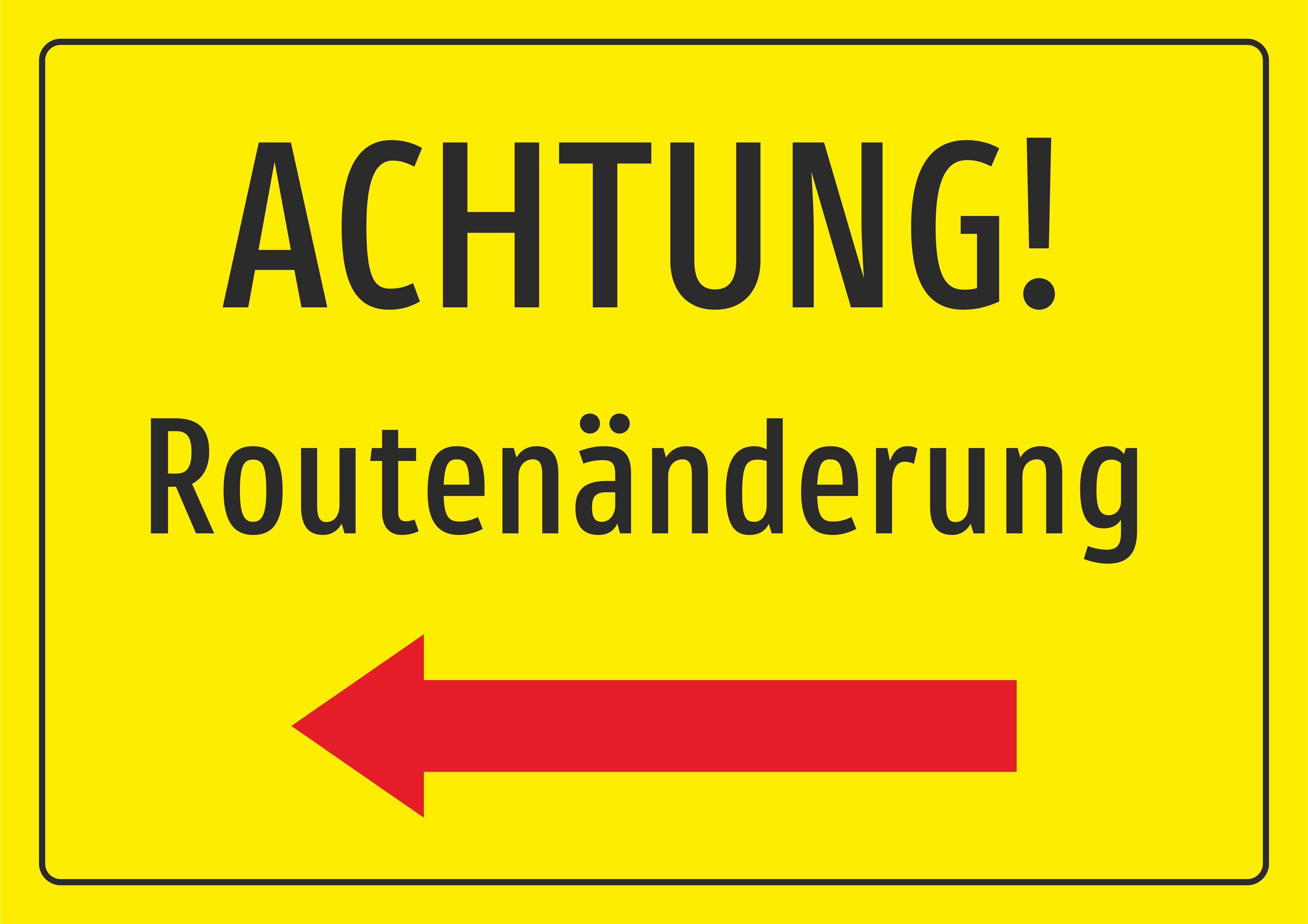 Achtung! Routenänderung Pfeil nach links - Schild