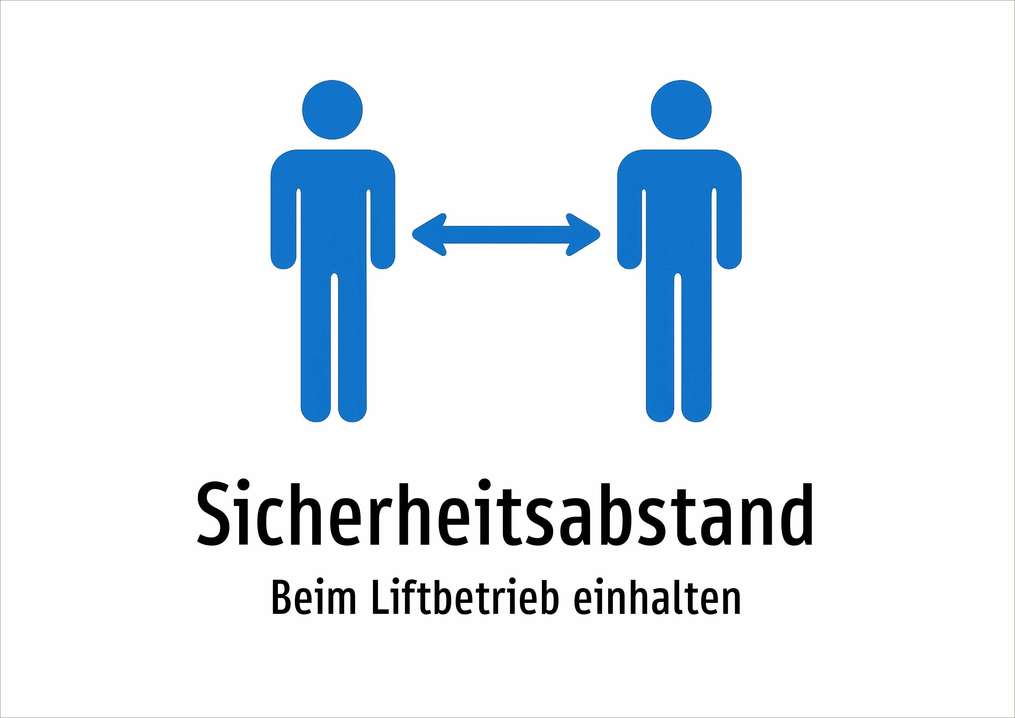 Sicherheitsabstand - Beim Liftbetrieb einhalten - Schild