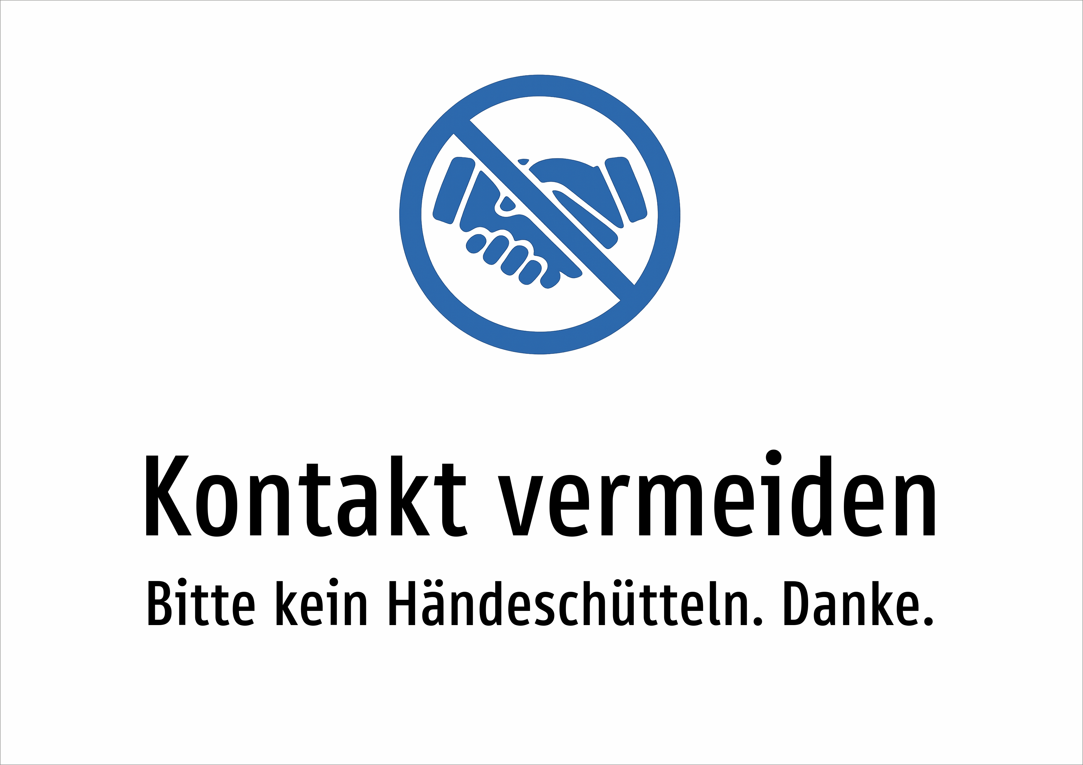 Kontakt vermeiden - Bitte kein Händeschütteln. Danke. - Schild