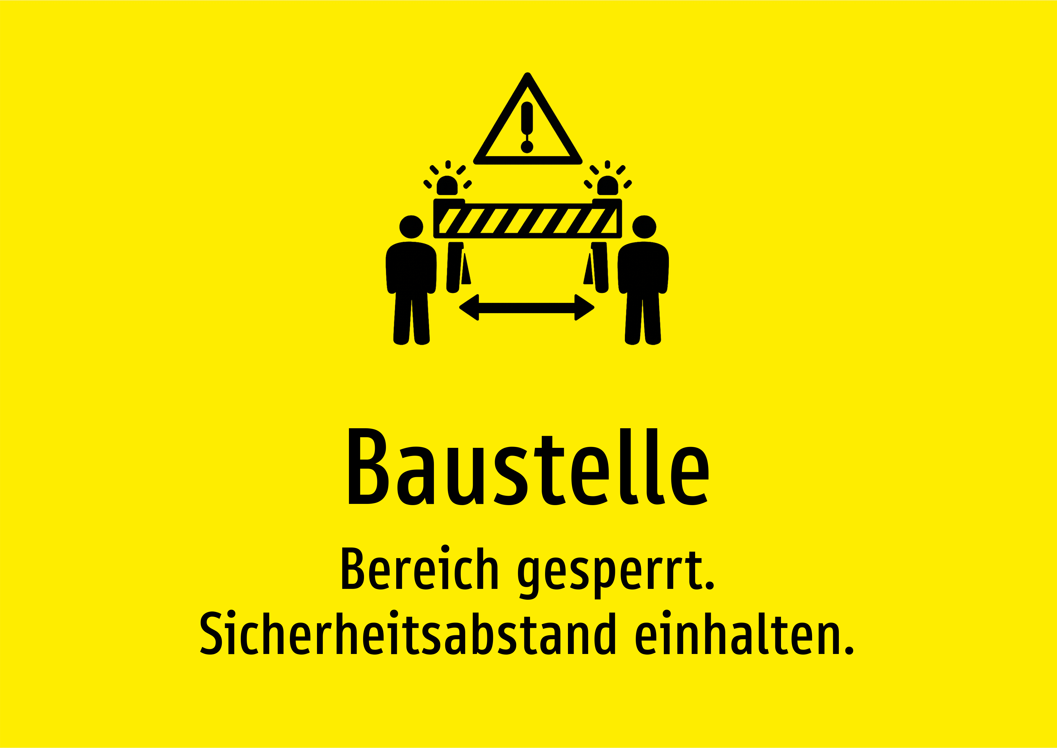 Baustelle - Bereich gesperrt. Sicherheitsabstand einhalten. - Schild