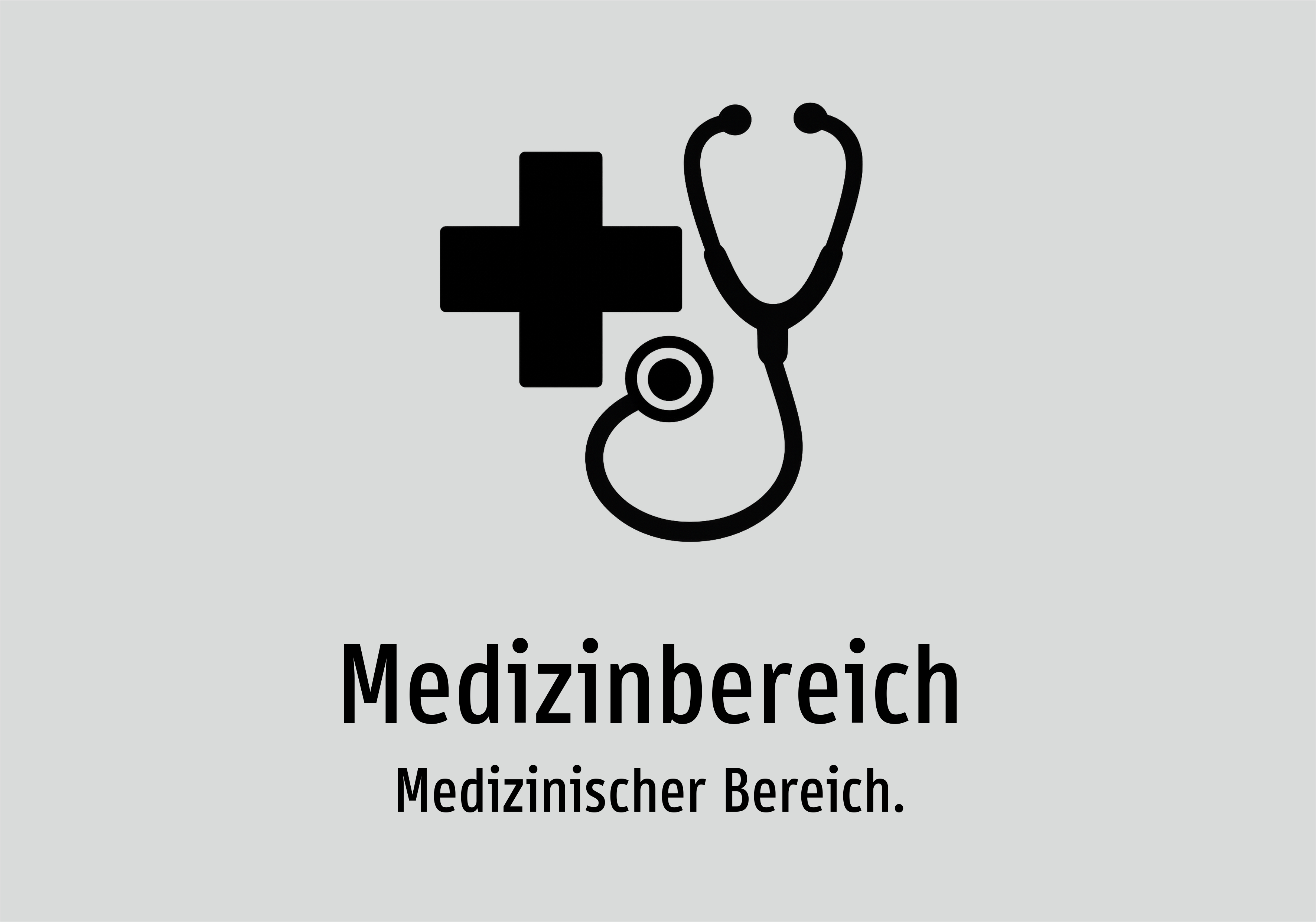Medizinbereich - Medizinischer Bereich. - Schild