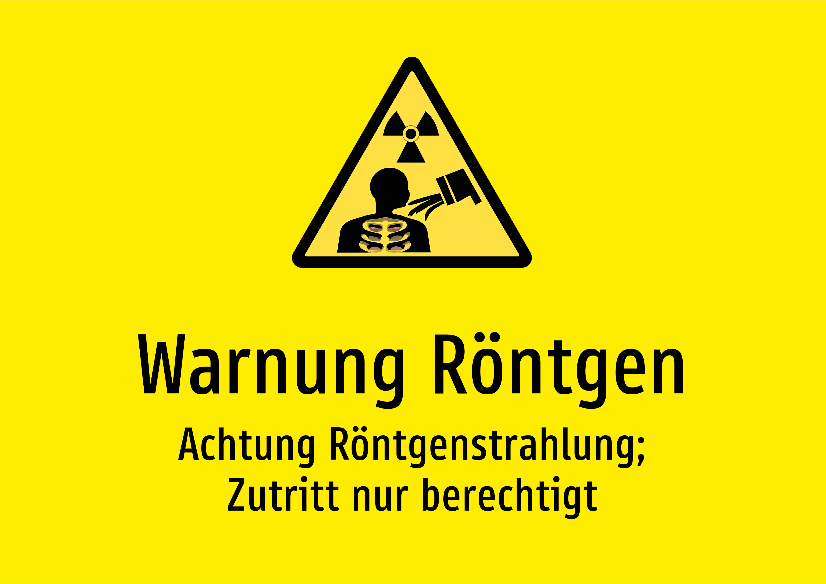 Child Rentgen Warnung Röntgen - Achtung Röntgenstrahlung; Zutritt nur berechtigt ...