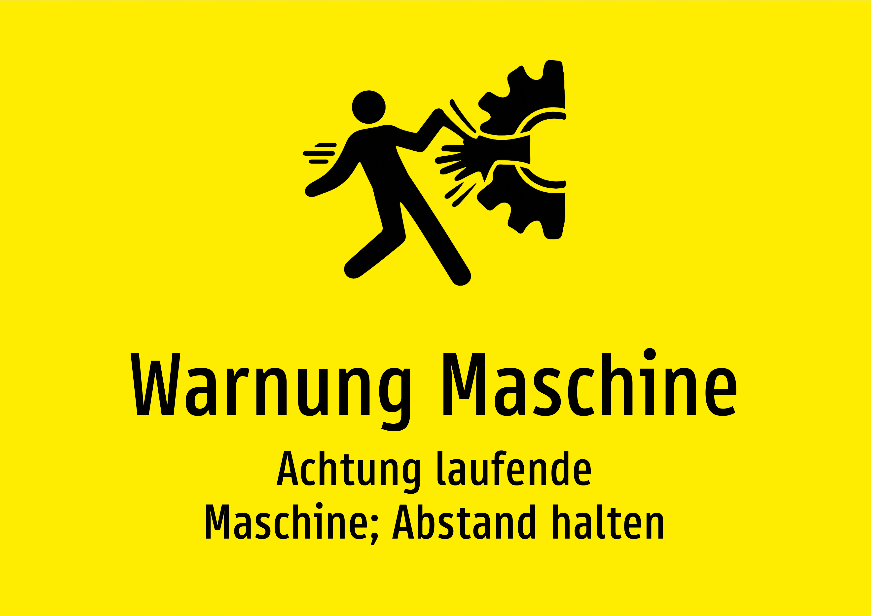 Warnung Maschine - Achtung laufende Maschine; Abstand halten - Schild