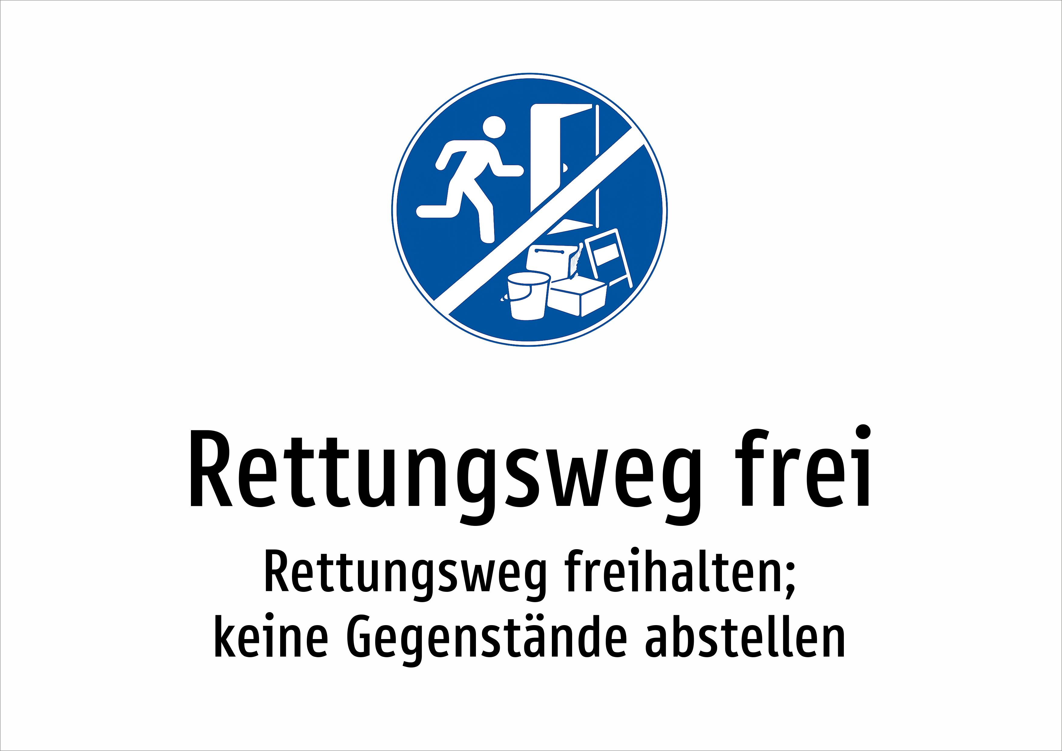 Rettungsweg frei - Rettungsweg freihalten; keine Gegenstände abstellen - Schild
