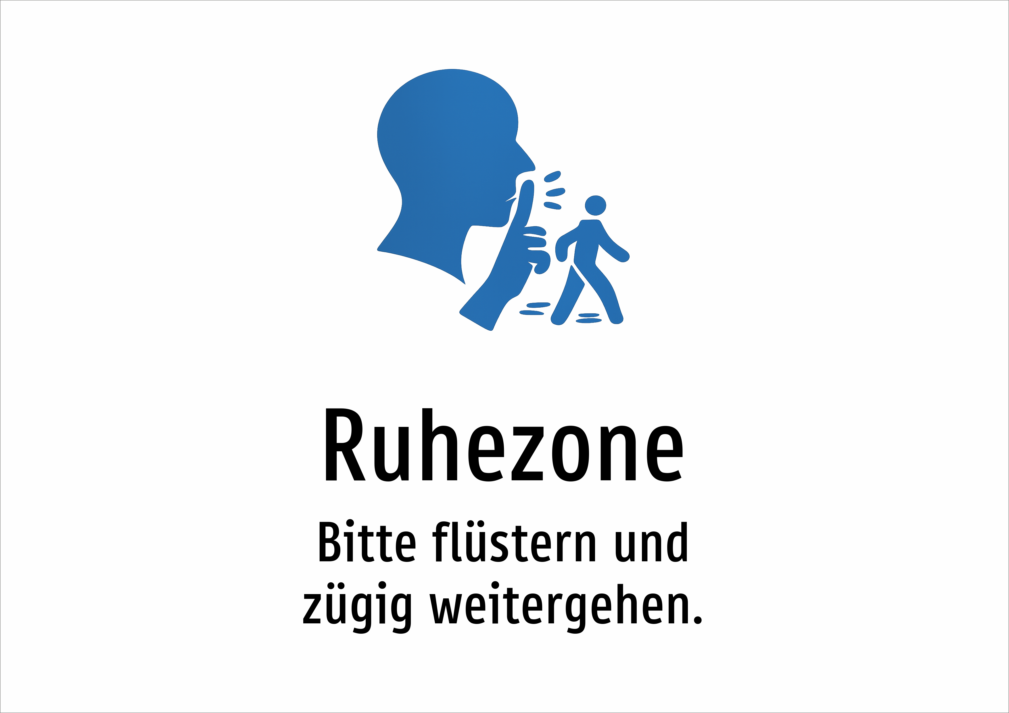 Ruhezone - Bitte flüstern und zügig weitergehen. - Schild