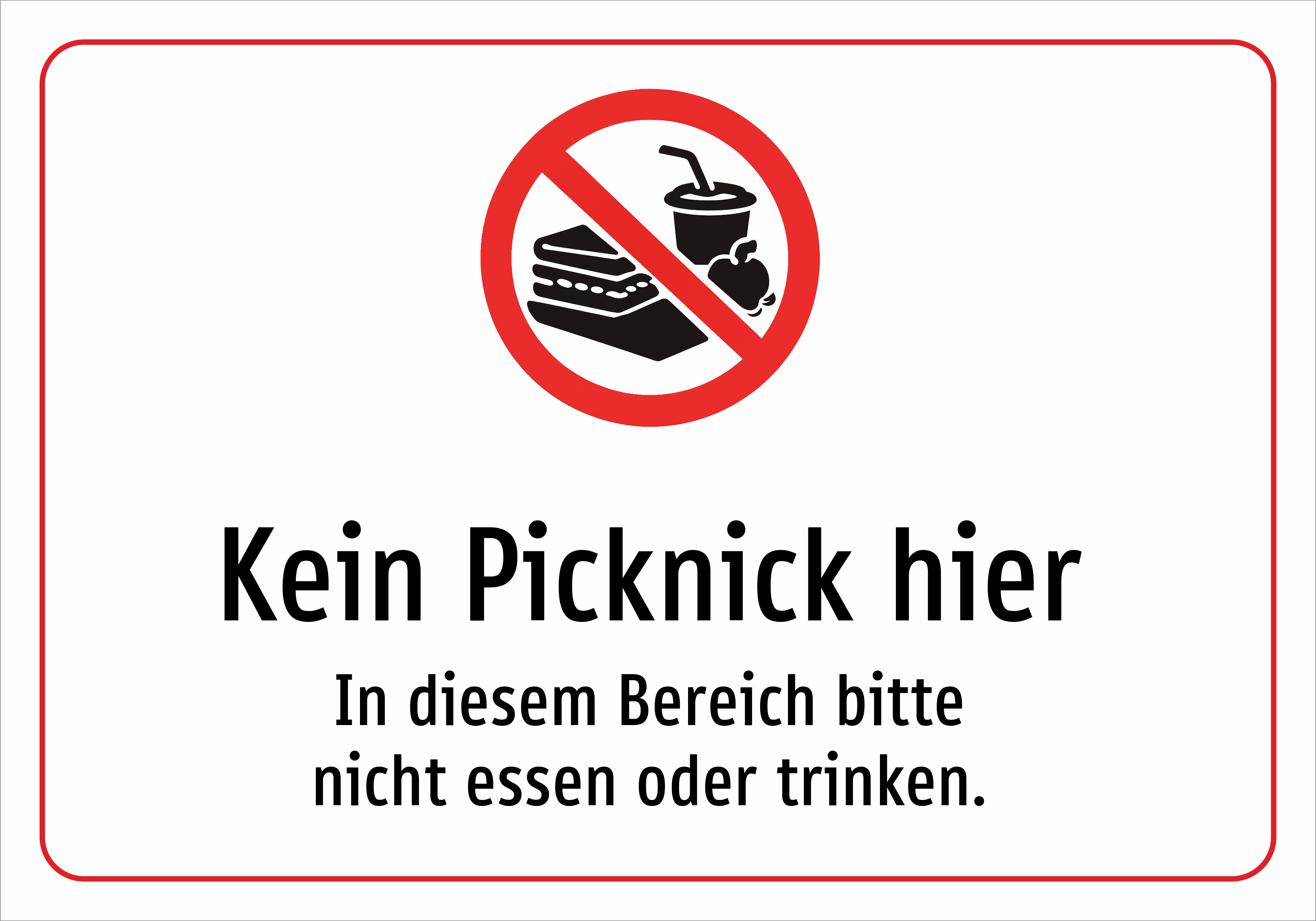 Kein Picknick hier - In diesem Bereich bitte nicht essen oder trinken. - Schild