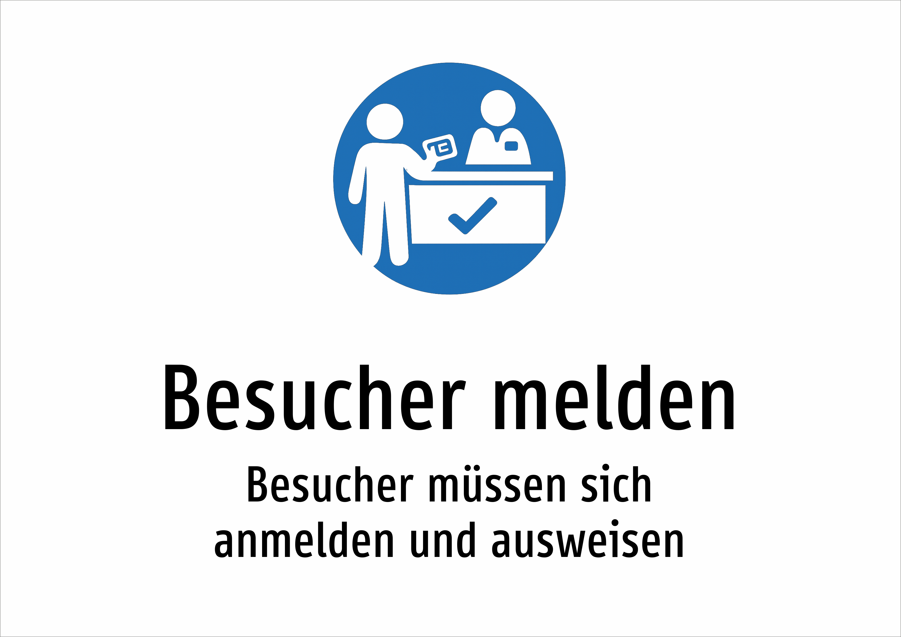Besucher melden - Besucher müssen sich anmelden und ausweisen - Schild