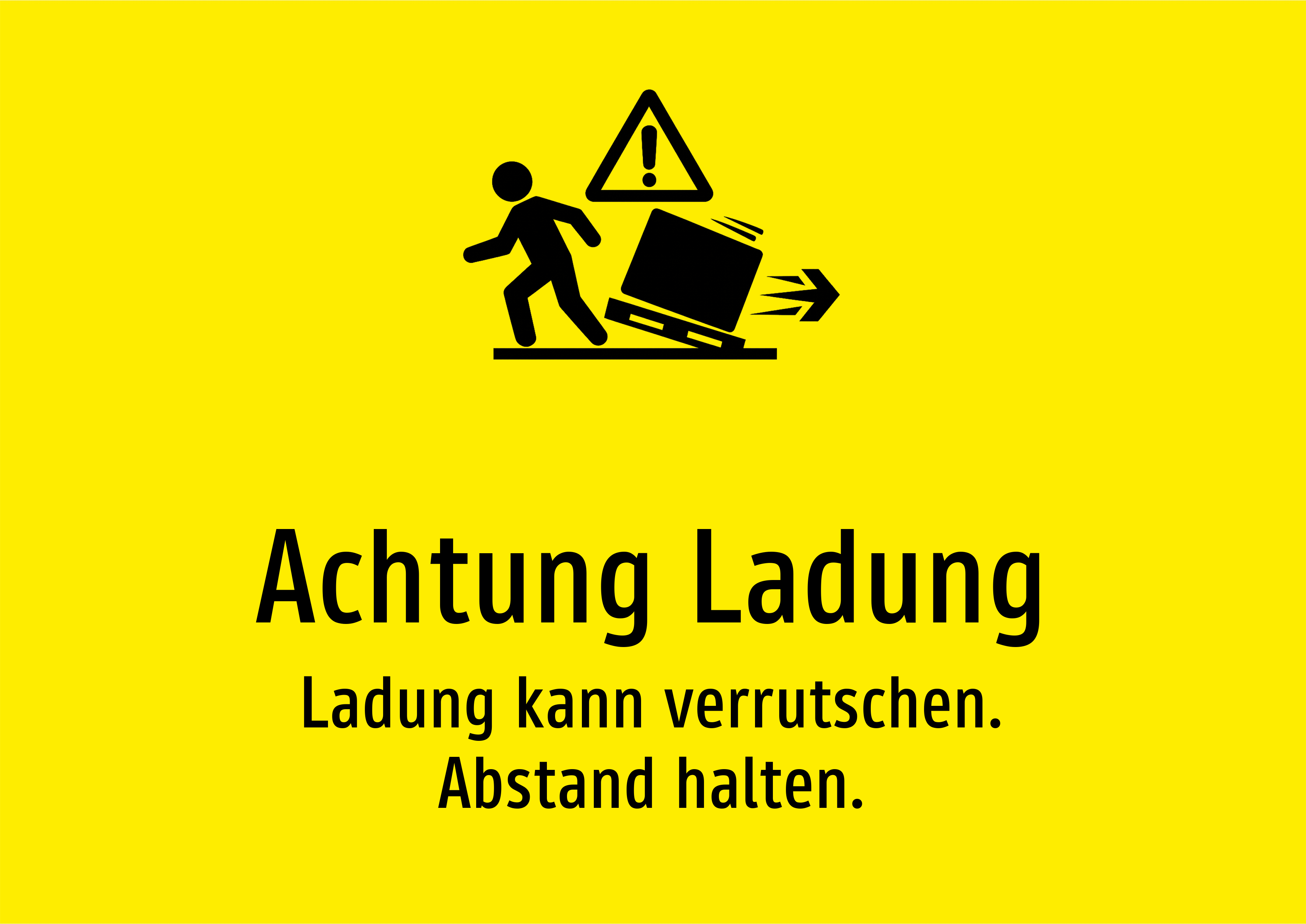 Achtung Ladung - Ladung kann verrutschen. Abstand halten. - Schild