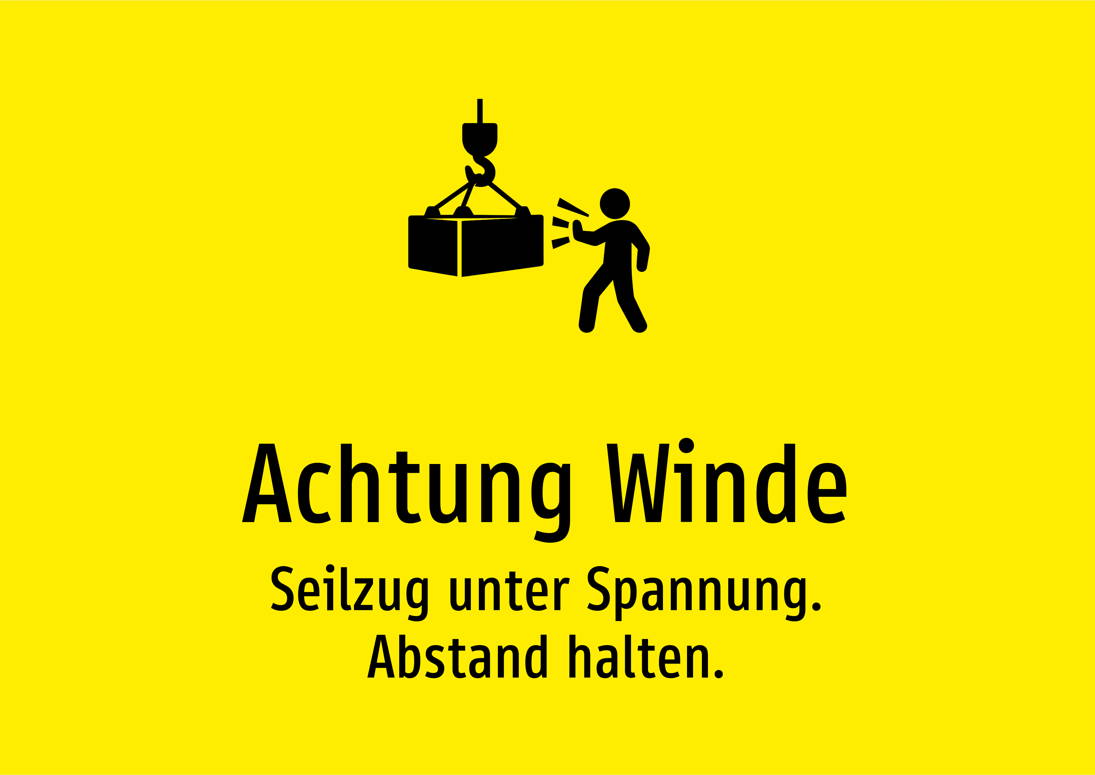 Achtung Winde - Seilzug unter Spannung. Abstand halten. - Schild