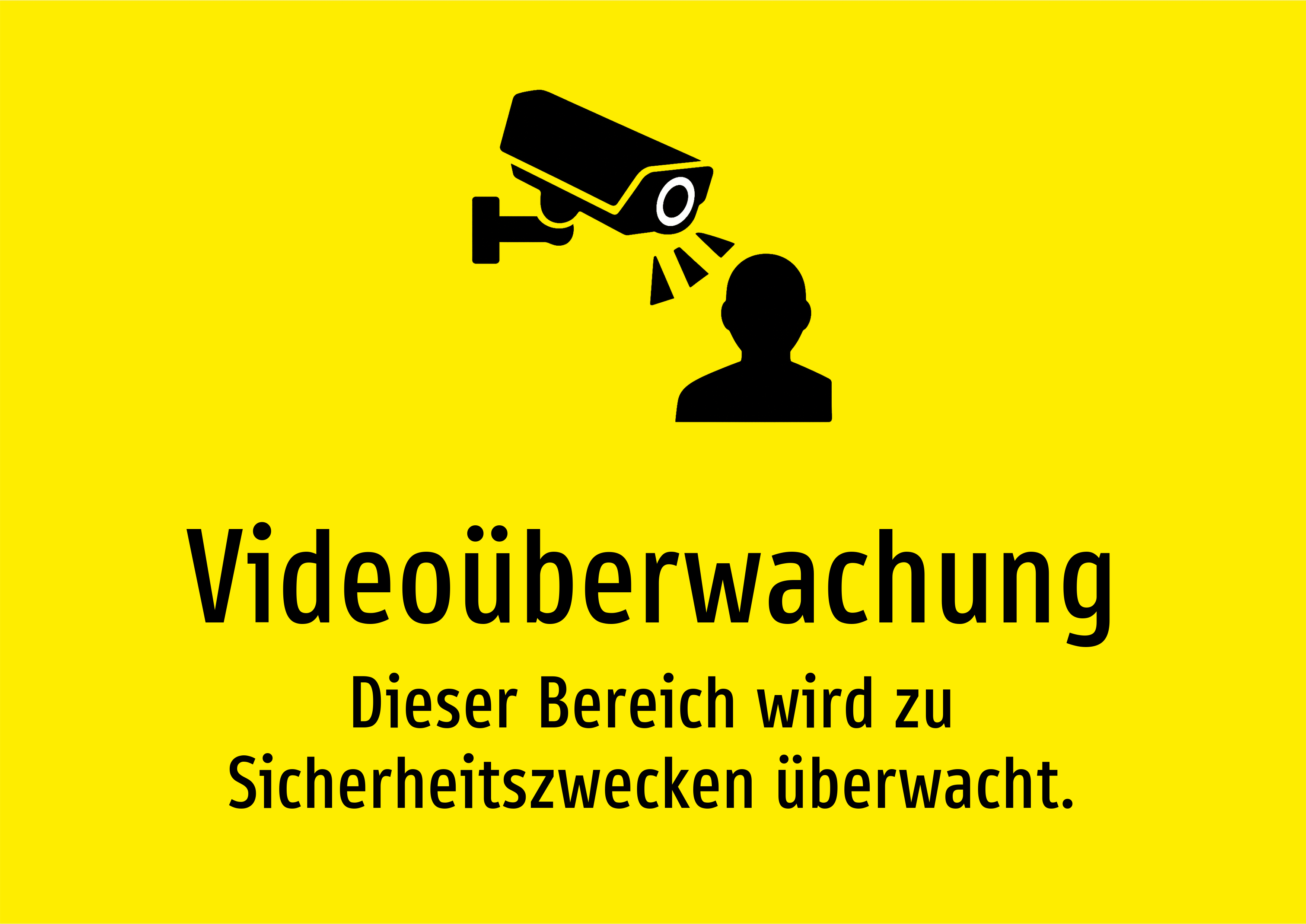 Videoüberwachung - Dieser Bereich wird zu Sicherheitszwecken überwacht. - Schild