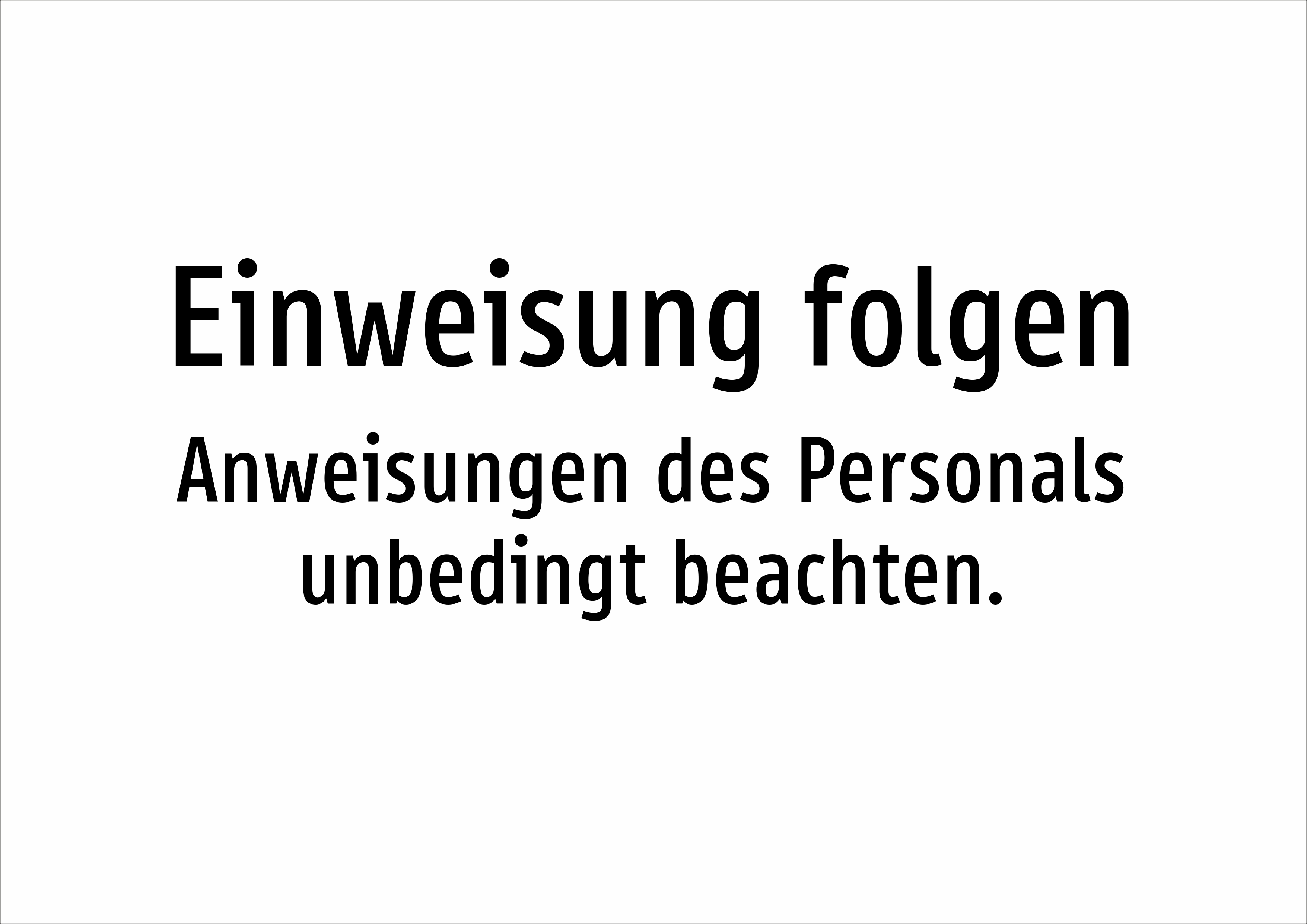 Einweisung folgen - Anweisungen des Personals unbedingt beachten. - Schild - Produktbild 2