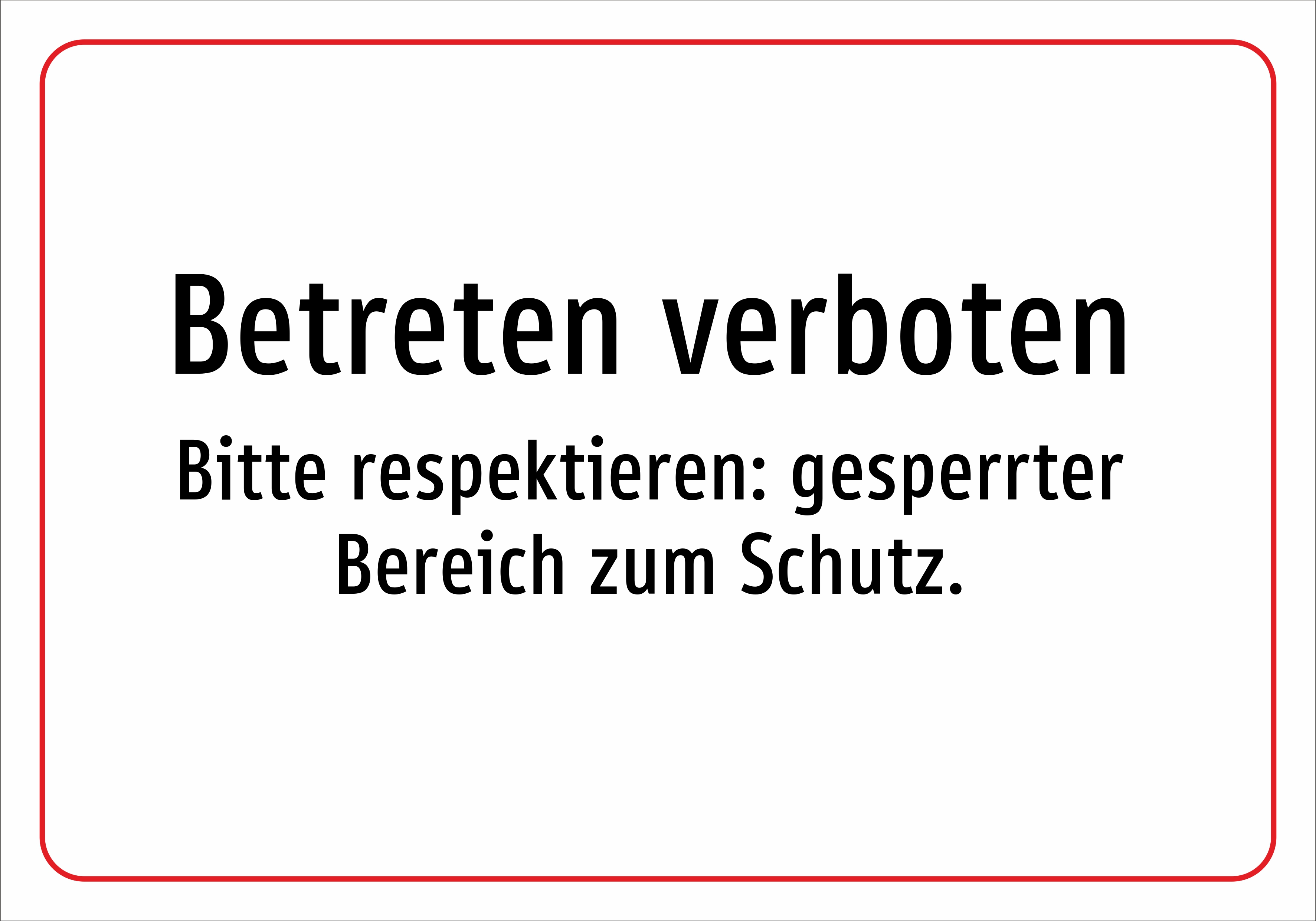 Betreten verboten - Bitte respektieren: gesperrter Bereich zum Schutz. - Schild - Produktbild 2