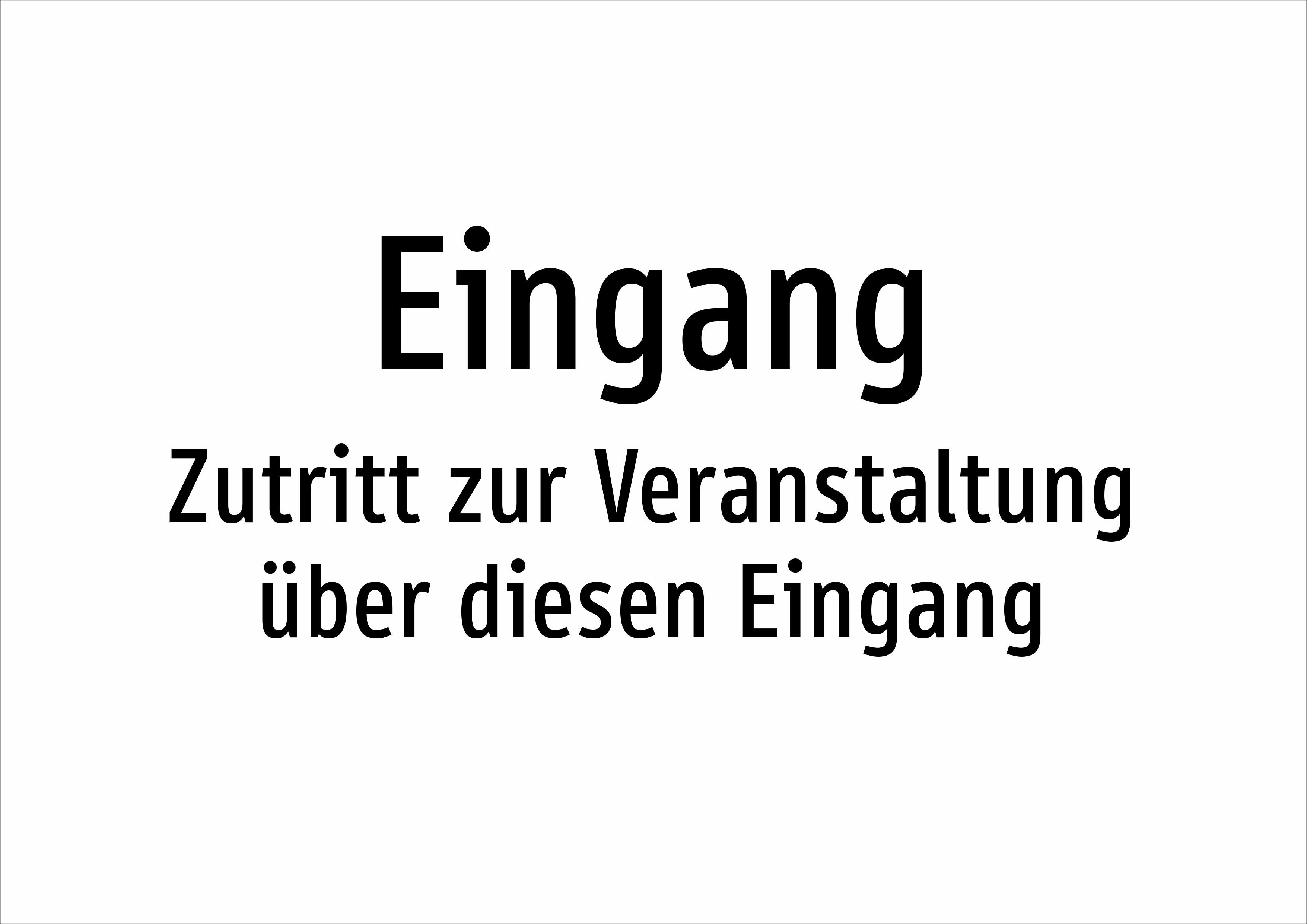 Eingang - Zutritt zur Veranstaltung über diesen Eingang - Schild - Produktbild 2