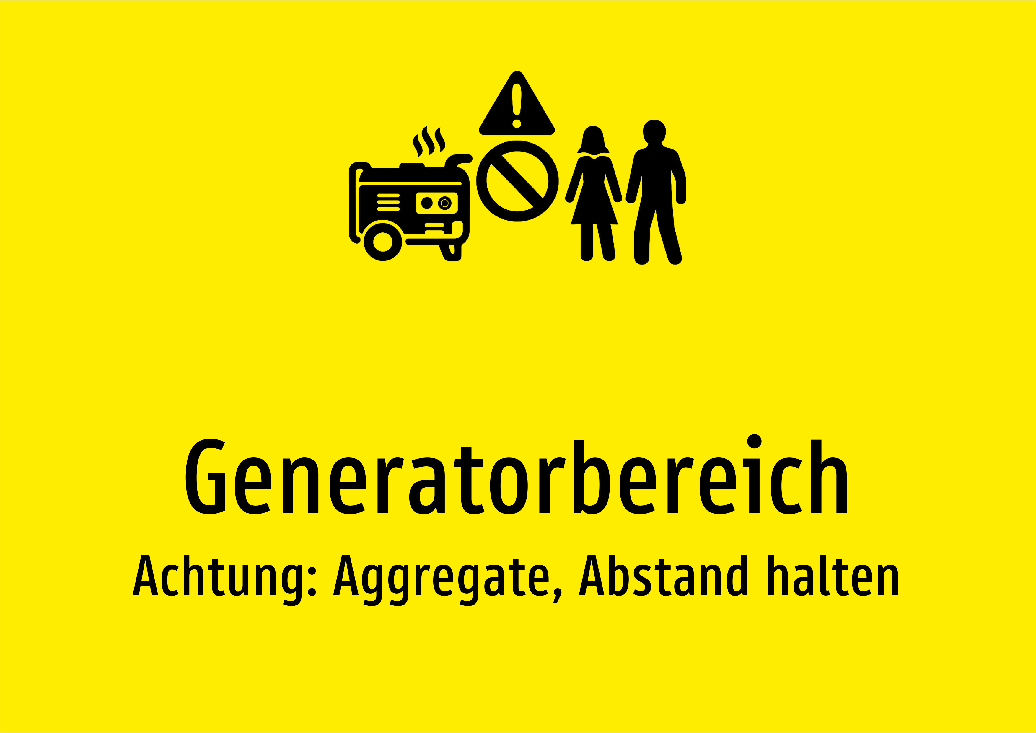 Generatorbereich - Achtung: Aggregate, Abstand halten - Schild