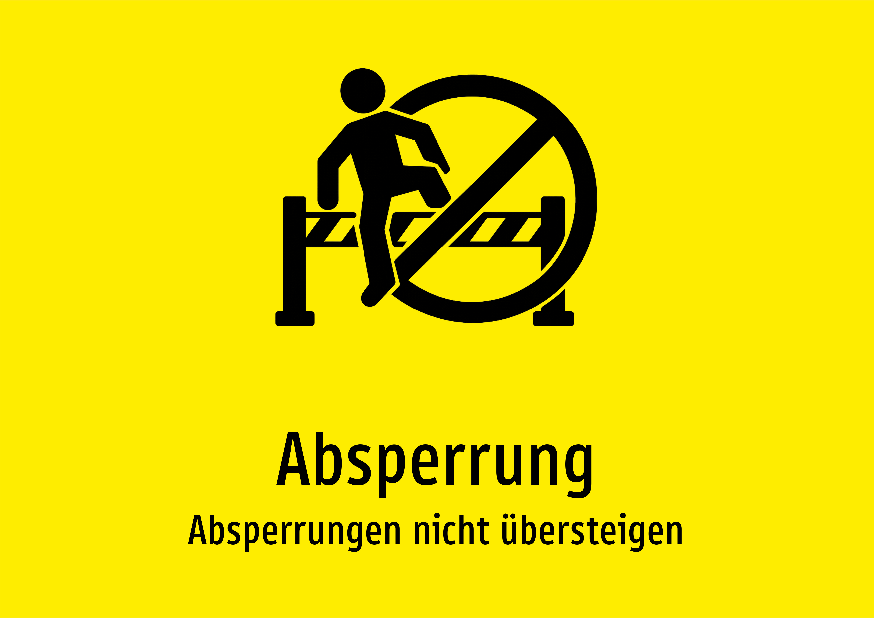 Absperrung - Absperrungen nicht übersteigen - Schild
