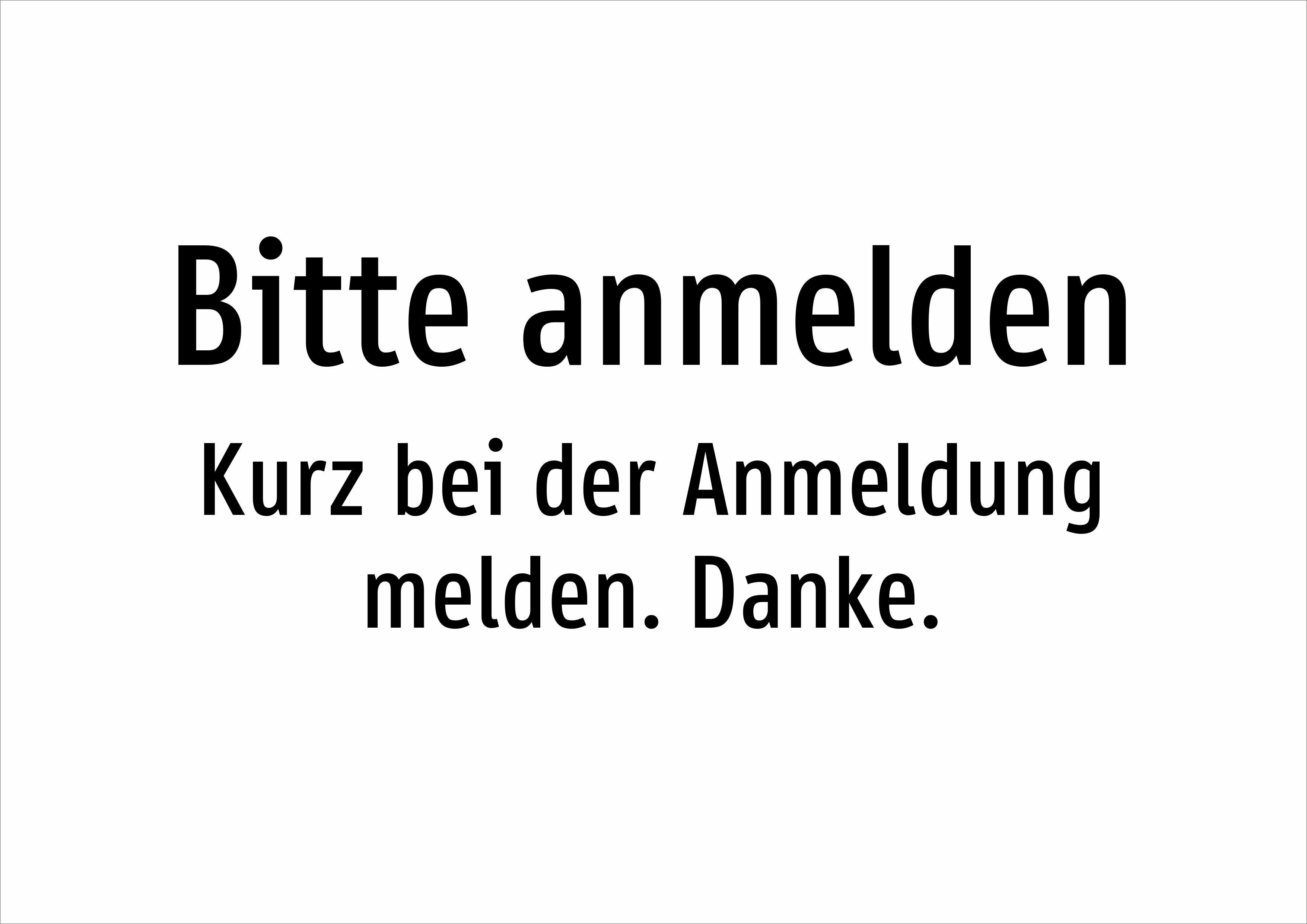 Bitte anmelden - Kurz bei der Anmeldung melden. Danke. - Schild - Produktbild 2