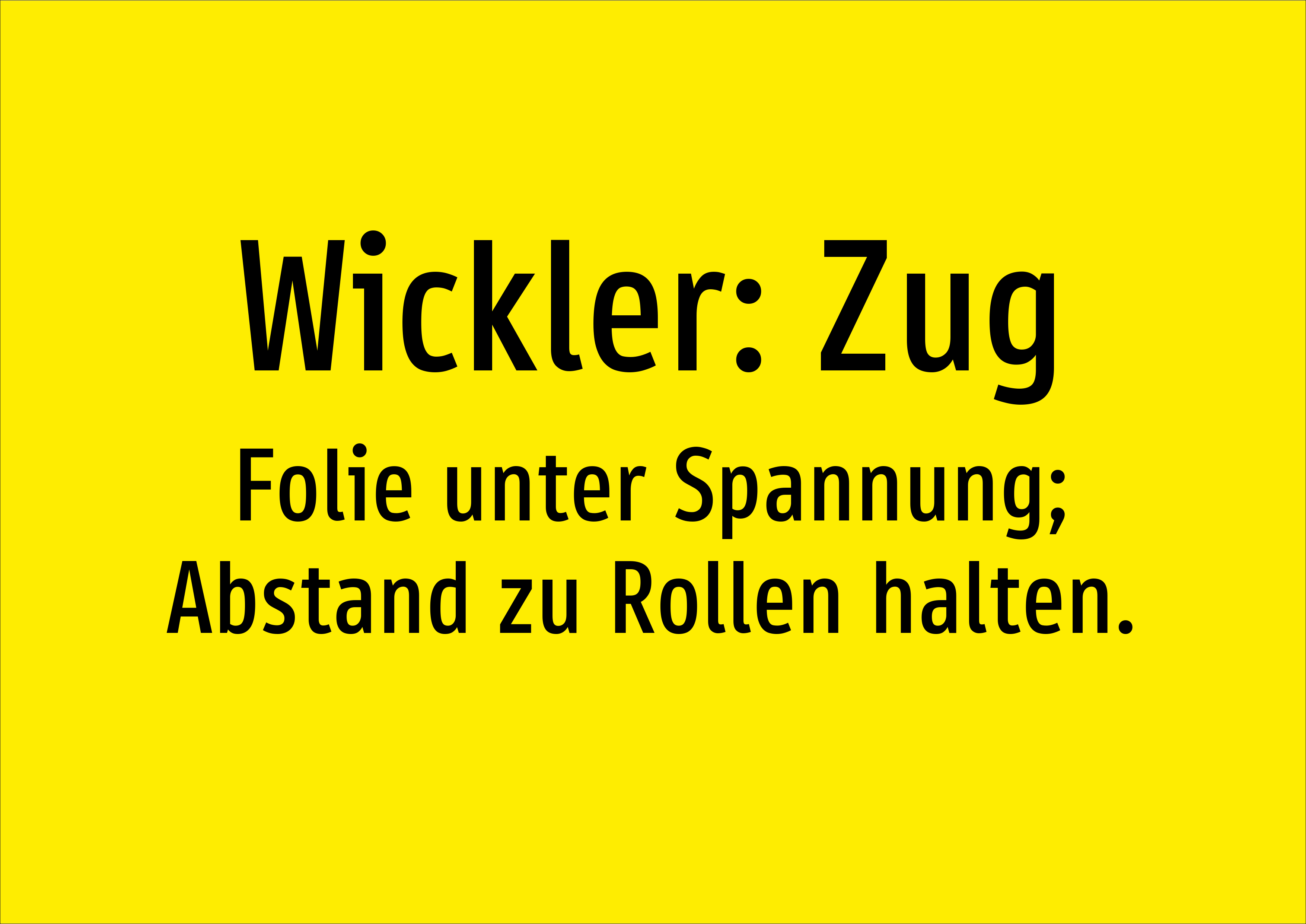 Wickler: Zug - Folie unter Spannung; Abstand zu Rollen halten. - Schild - Produktbild 2
