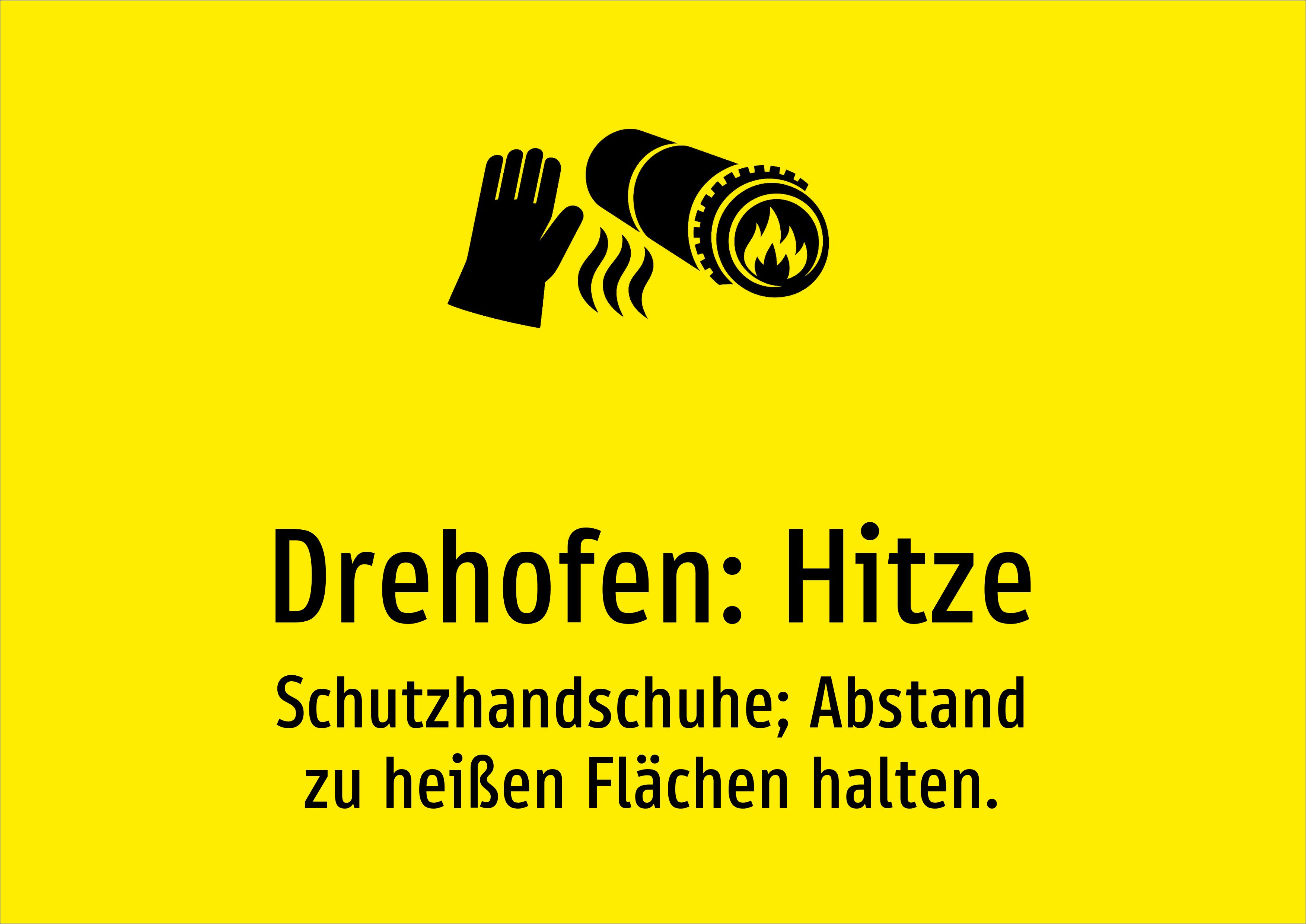 Drehofen: Hitze - Schutzhandschuhe; Abstand zu heißen Flächen halten. - Schild