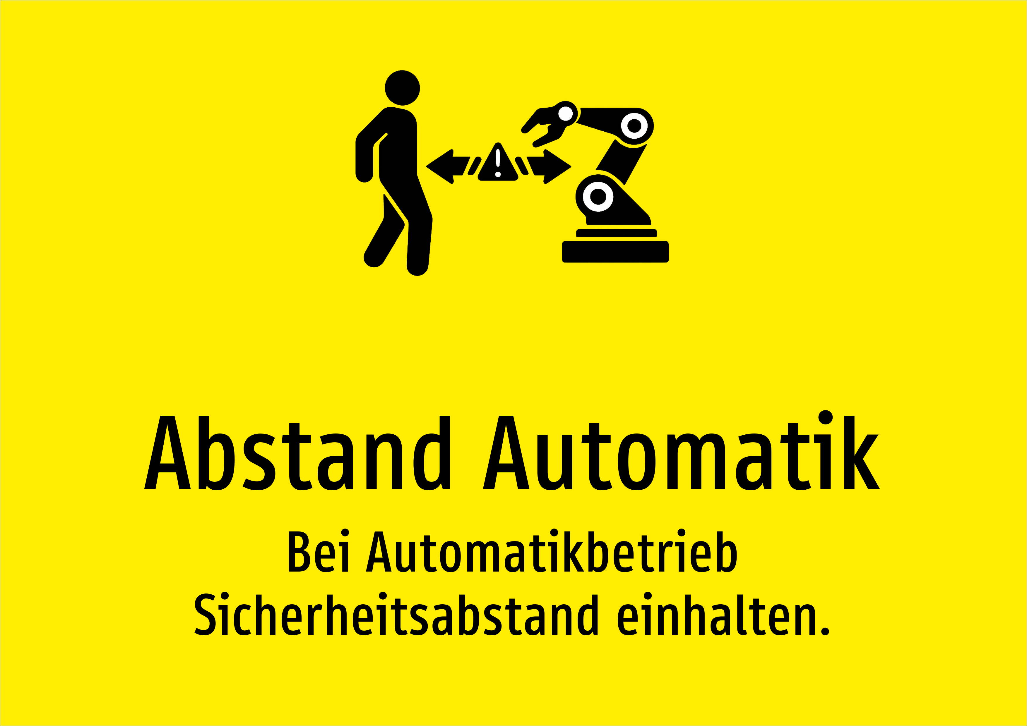 Abstand Automatik - Bei Automatikbetrieb Sicherheitsabstand einhalten. - Schild