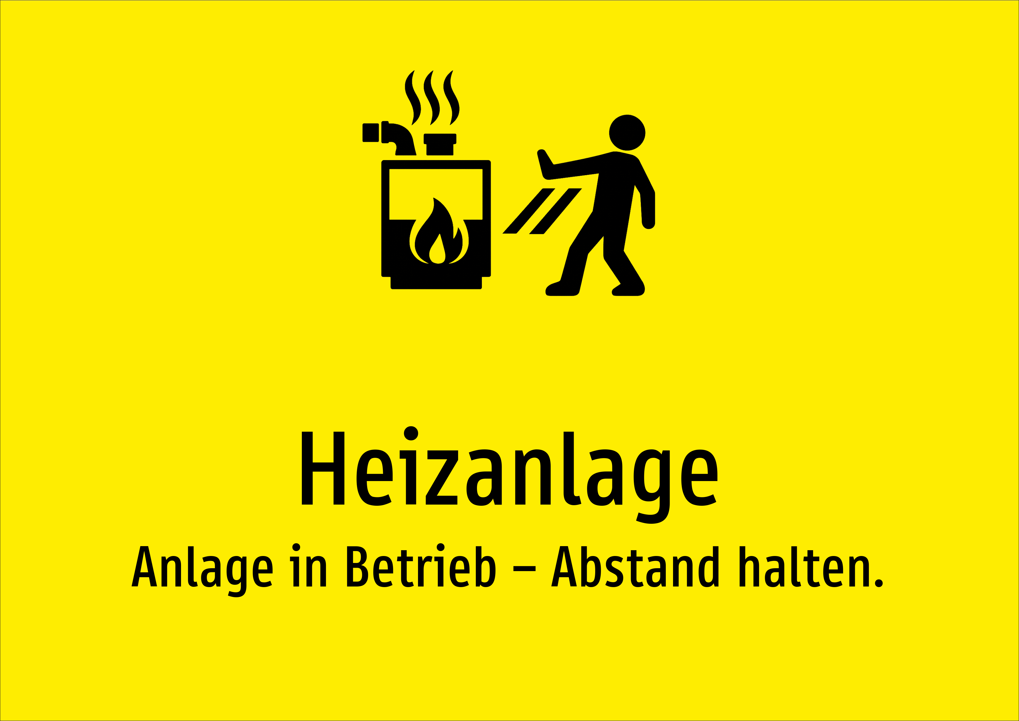 Heizanlage - Anlage in Betrieb – Abstand halten. - Schild