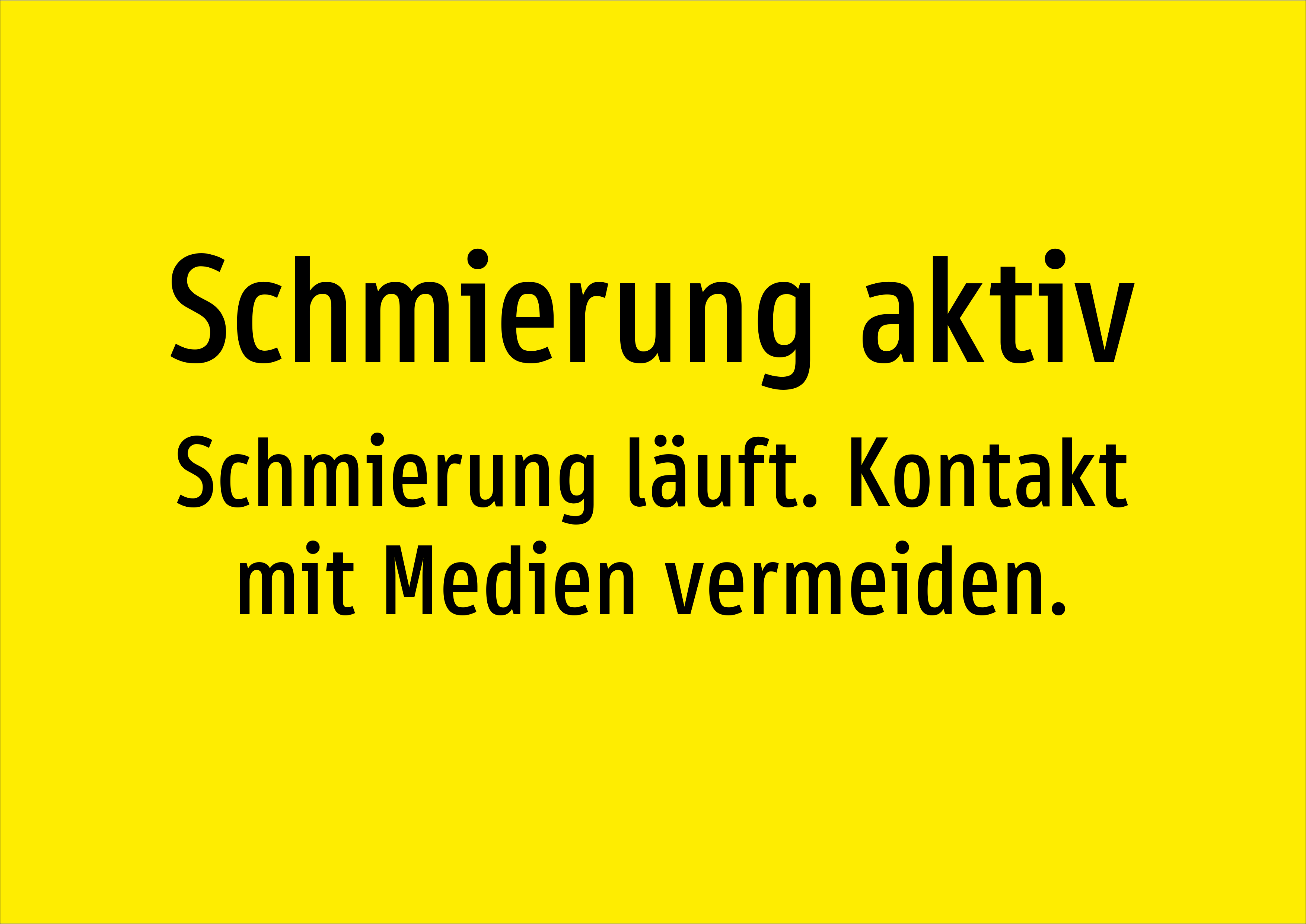 Schmierung aktiv - Schmierung läuft. Kontakt mit Medien vermeiden. - Schild - Produktbild 2