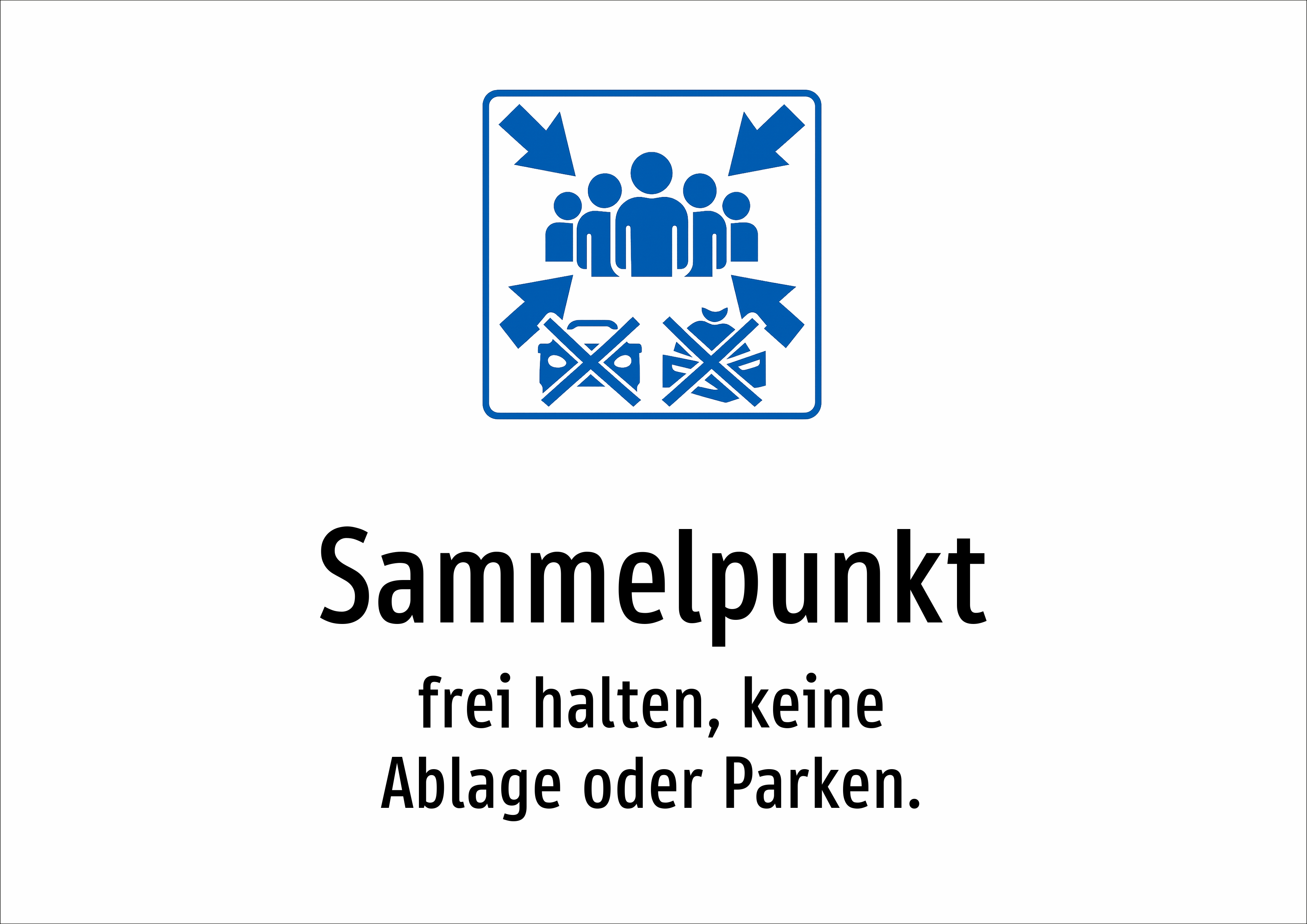 Sammelpunkt - frei halten, keine Ablage oder Parken. - Schild