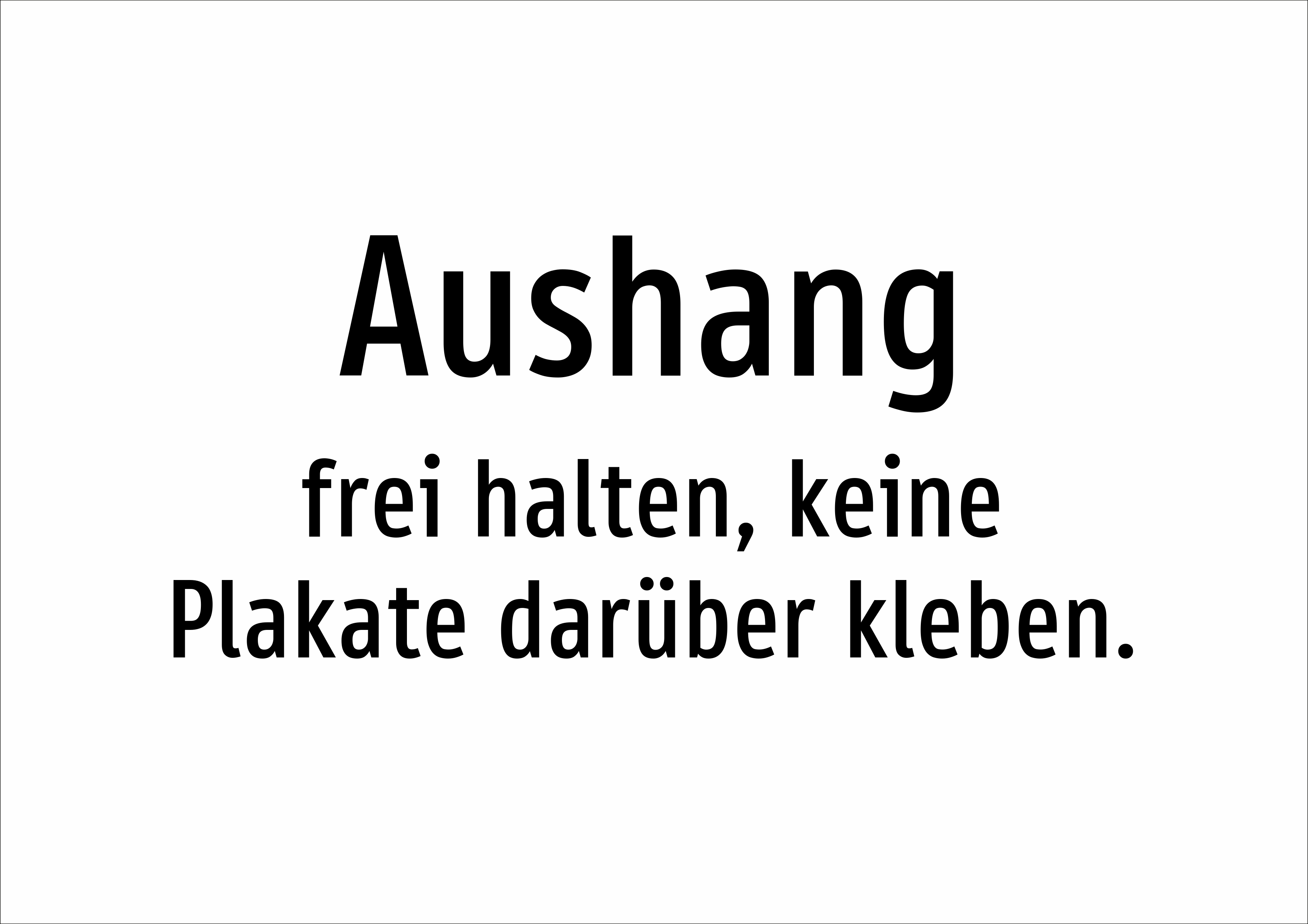 Aushang - frei halten, keine Plakate darüber kleben. - Schild - Produktbild 2