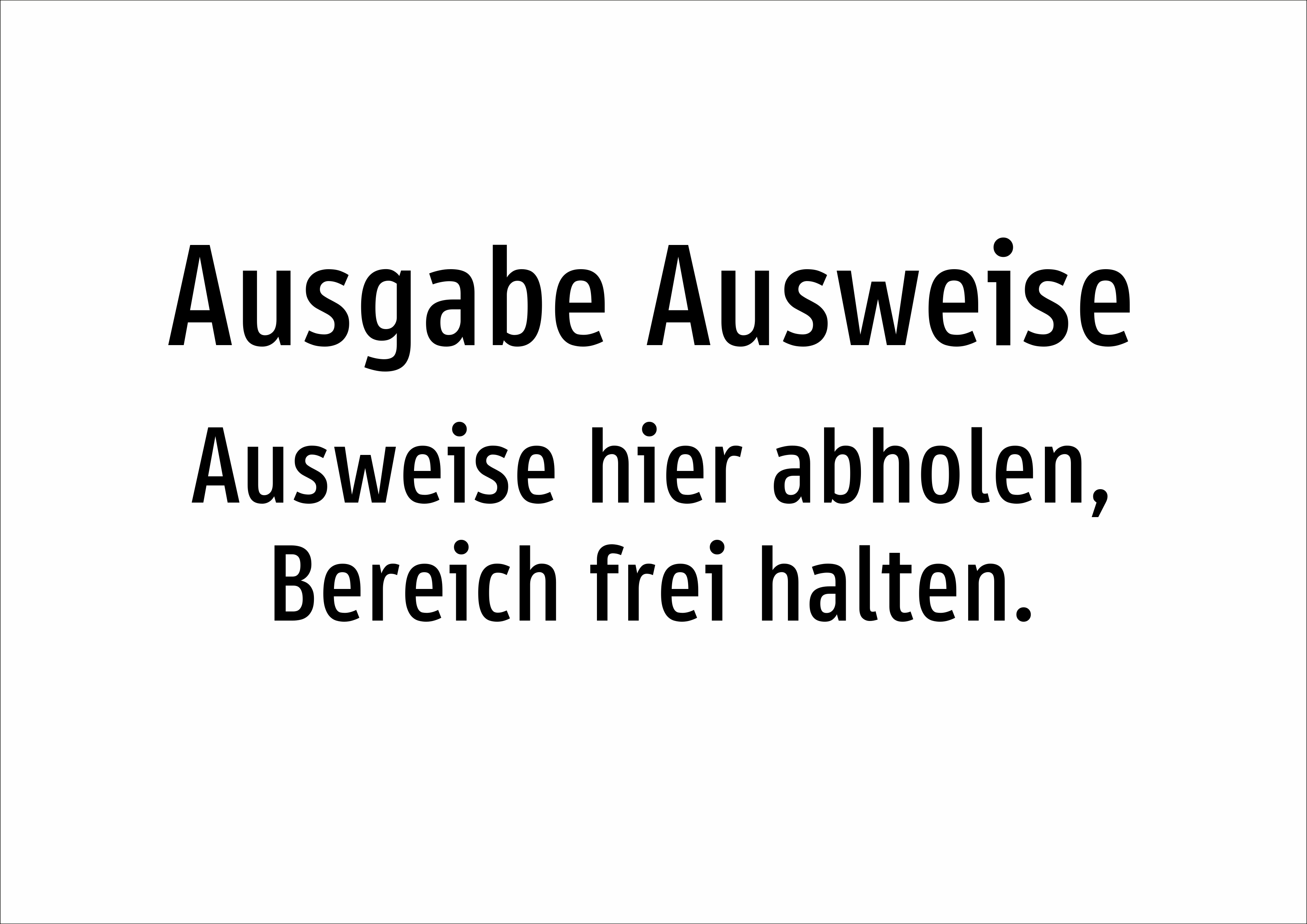 Ausgabe Ausweise - Ausweise hier abholen, Bereich frei halten. - Schild - Produktbild 2