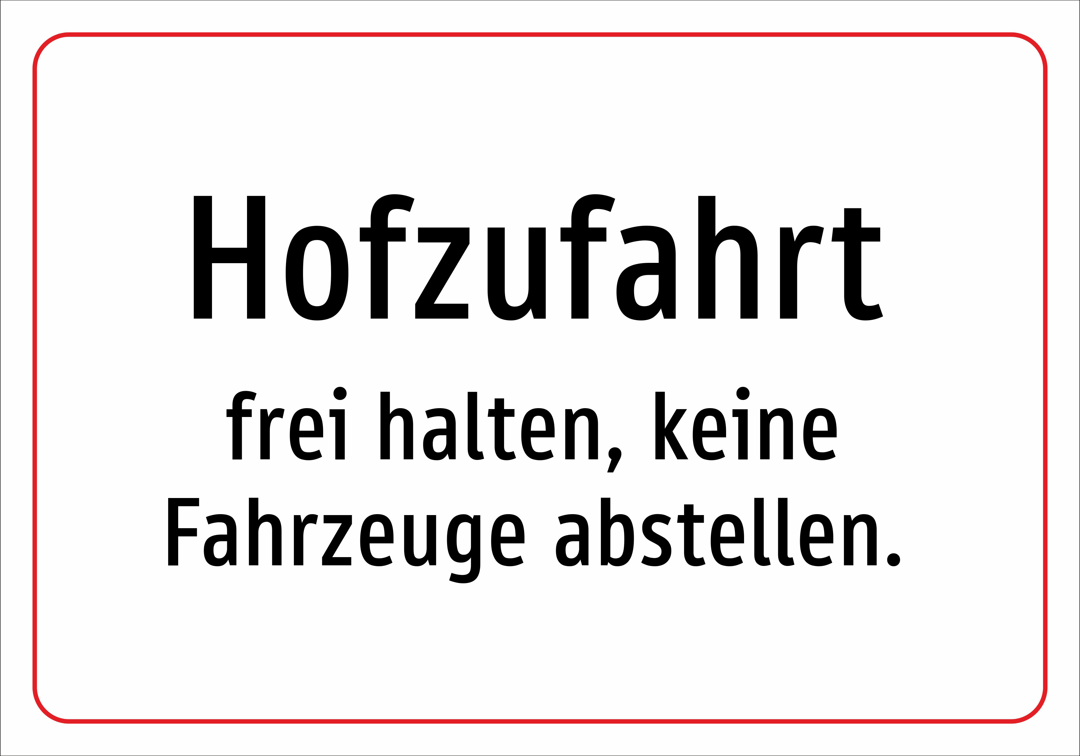 Hofzufahrt - frei halten, keine Fahrzeuge abstellen. - Schild - Produktbild 2