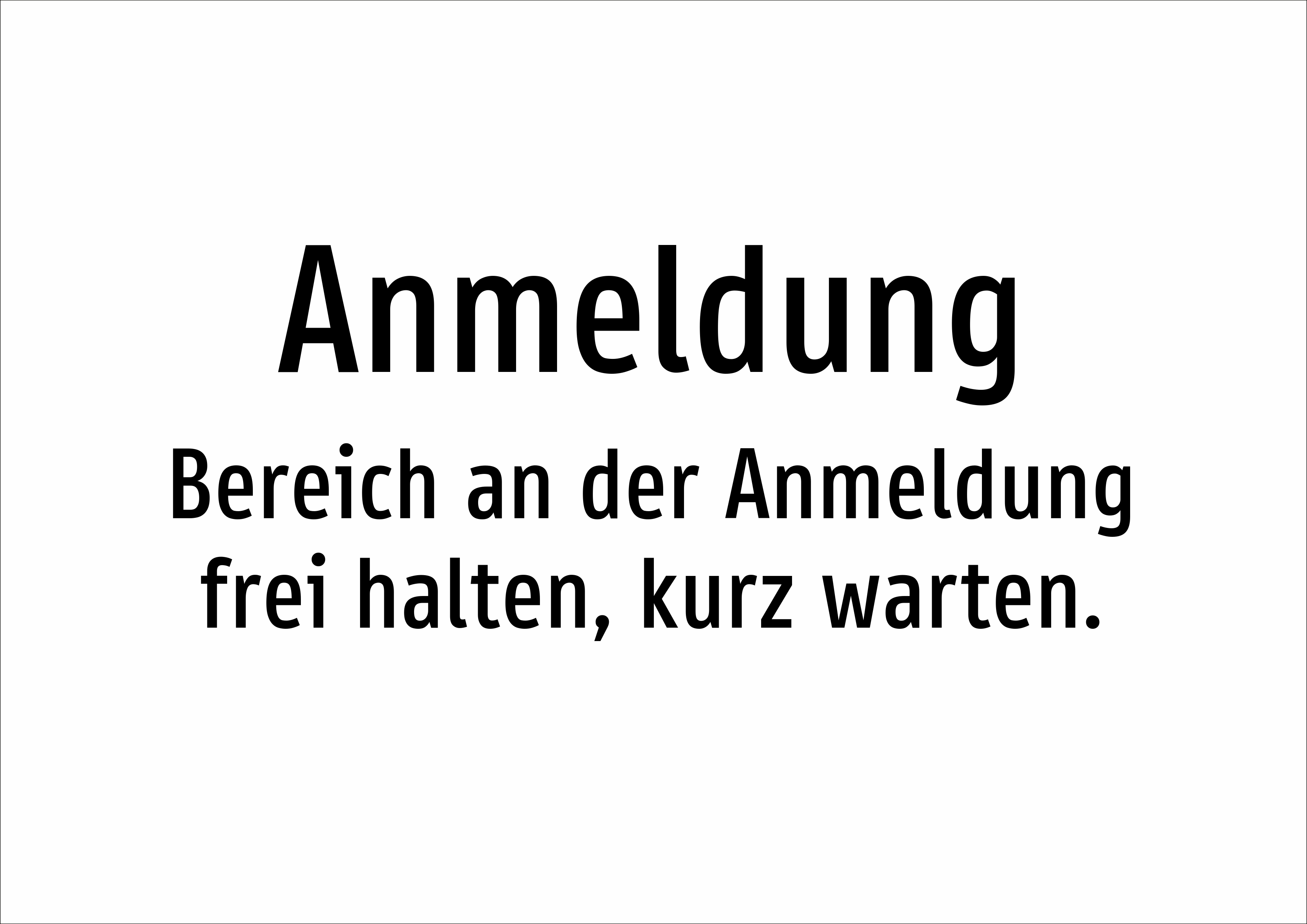 Anmeldung - Bereich an der Anmeldung frei halten, kurz warten. - Schild - Produktbild 2