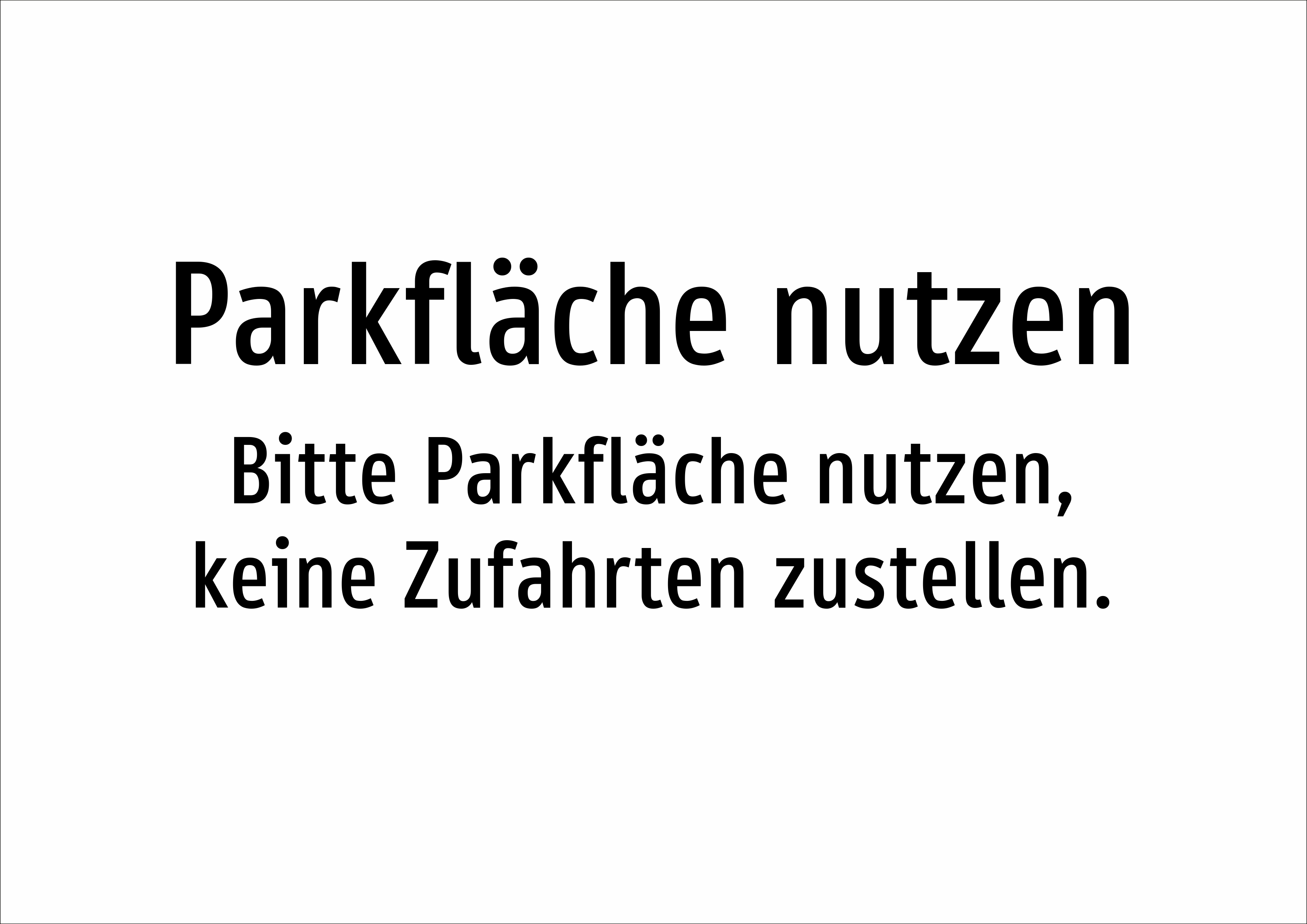 Parkfläche nutzen - Bitte Parkfläche nutzen, keine Zufahrten zustellen. - Schild - Produktbild 2