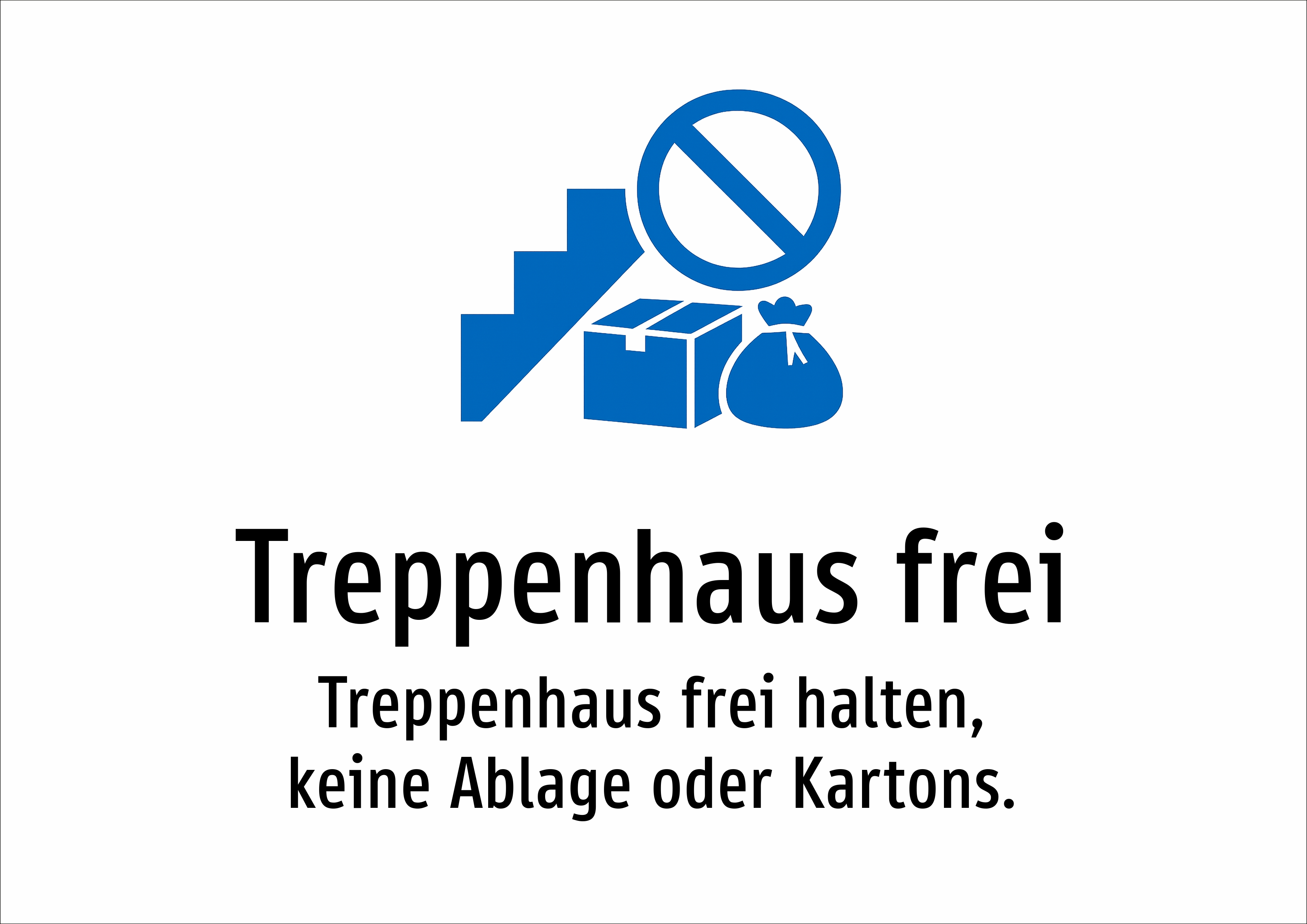 Treppenhaus frei - Treppenhaus frei halten, keine Ablage oder Kartons. - Schild