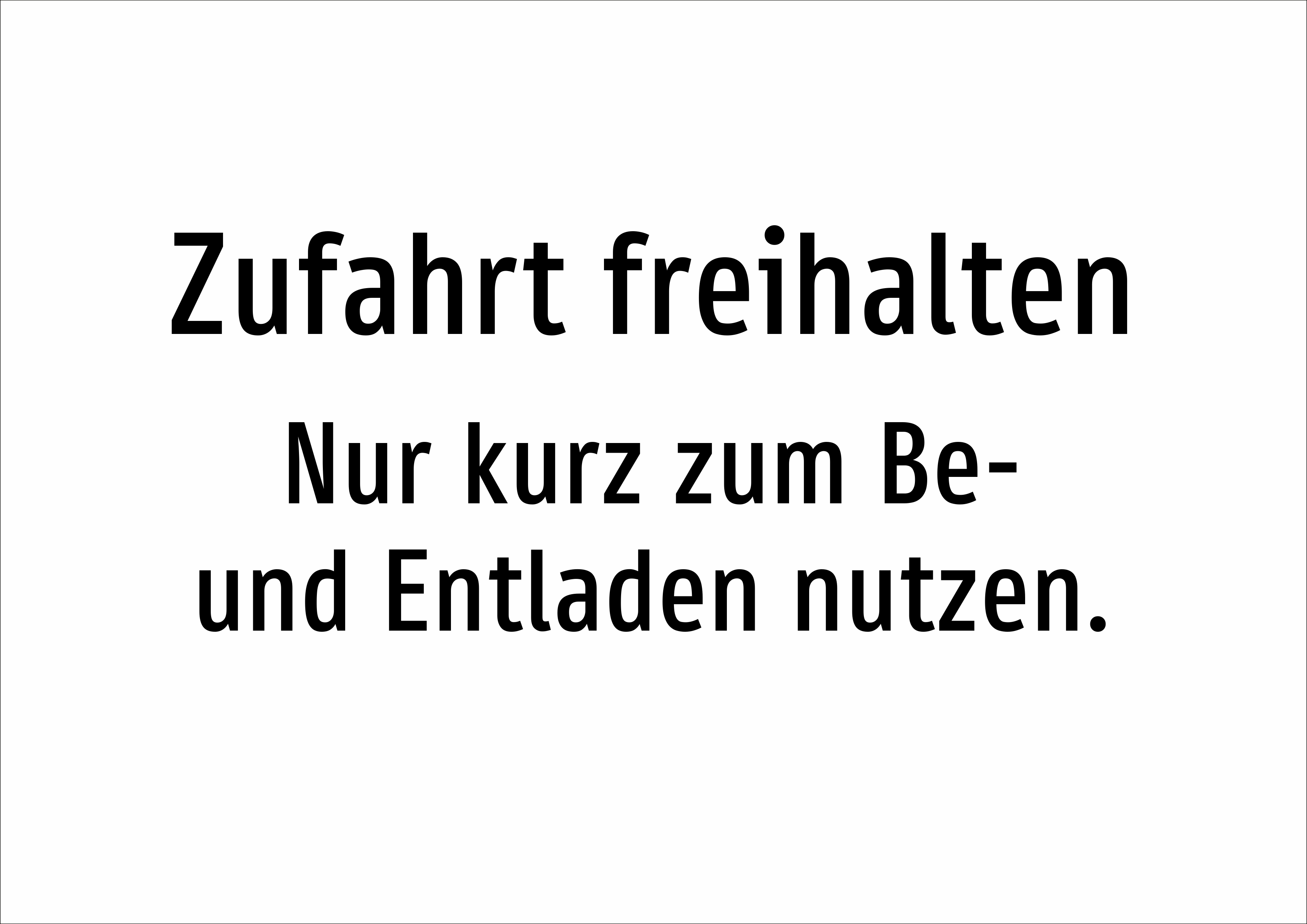 Zufahrt freihalten - Nur kurz zum Be- und Entladen nutzen. - Schild - Produktbild 2