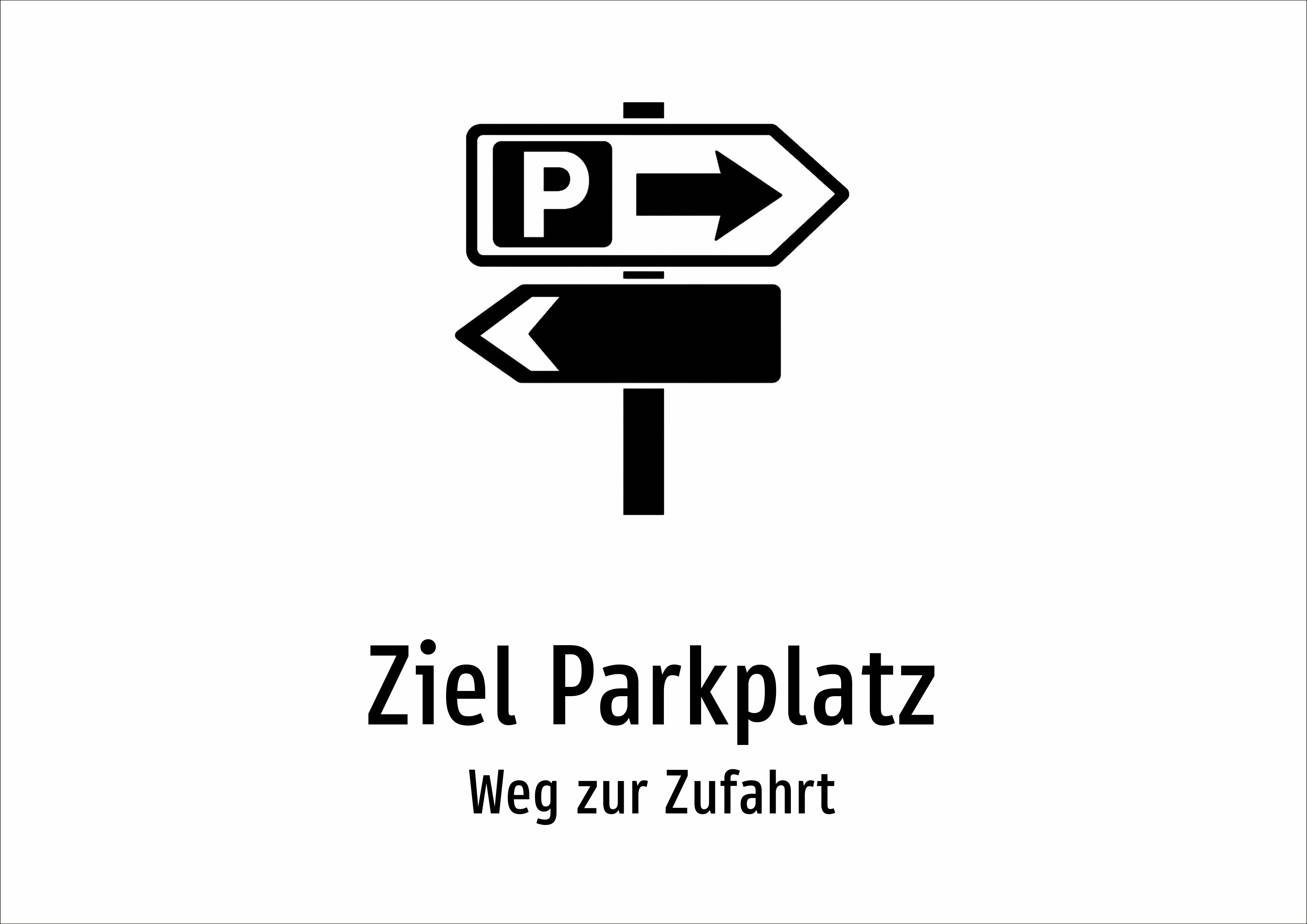 Ziel Parkplatz - Weg zur Zufahrt - Schild