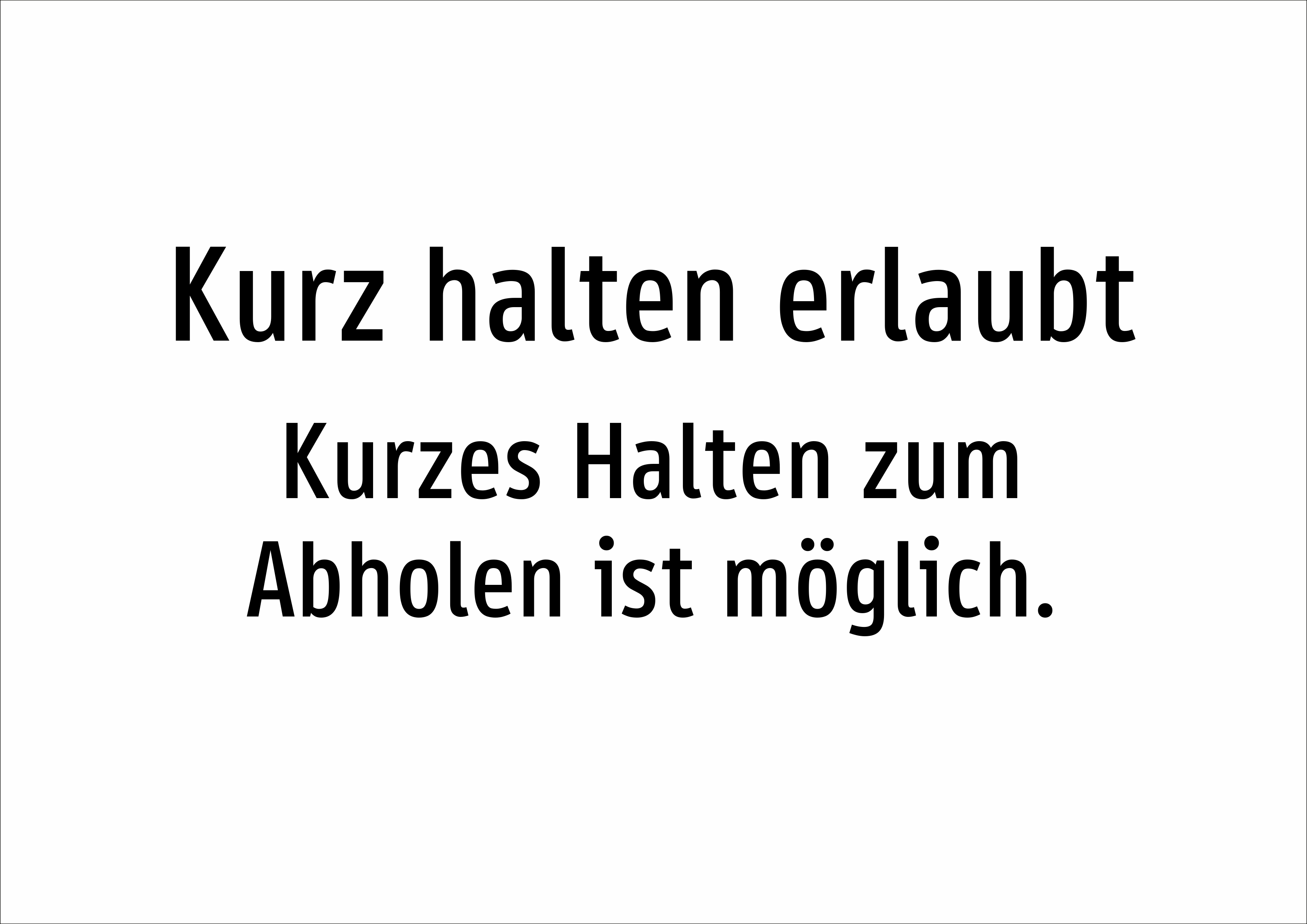 Kurz halten erlaubt - Kurzes Halten zum Abholen ist möglich. - Schild - Produktbild 2