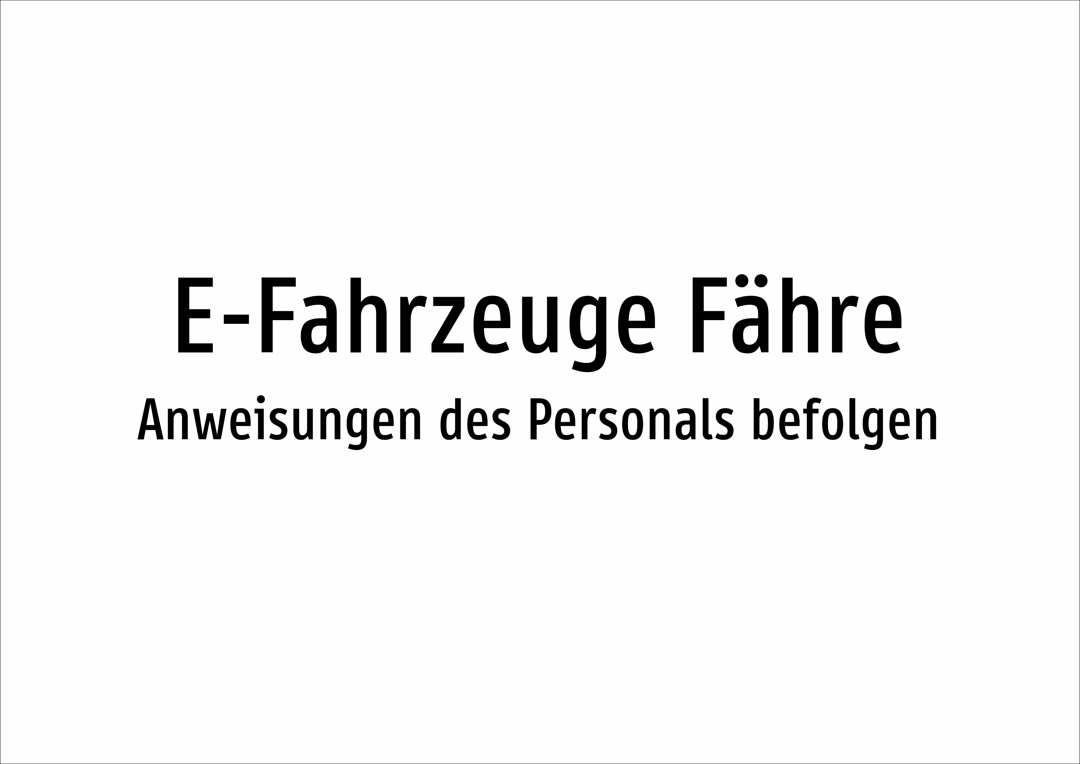 E-Fahrzeuge Fähre - Anweisungen des Personals befolgen - Schild - Produktbild 2