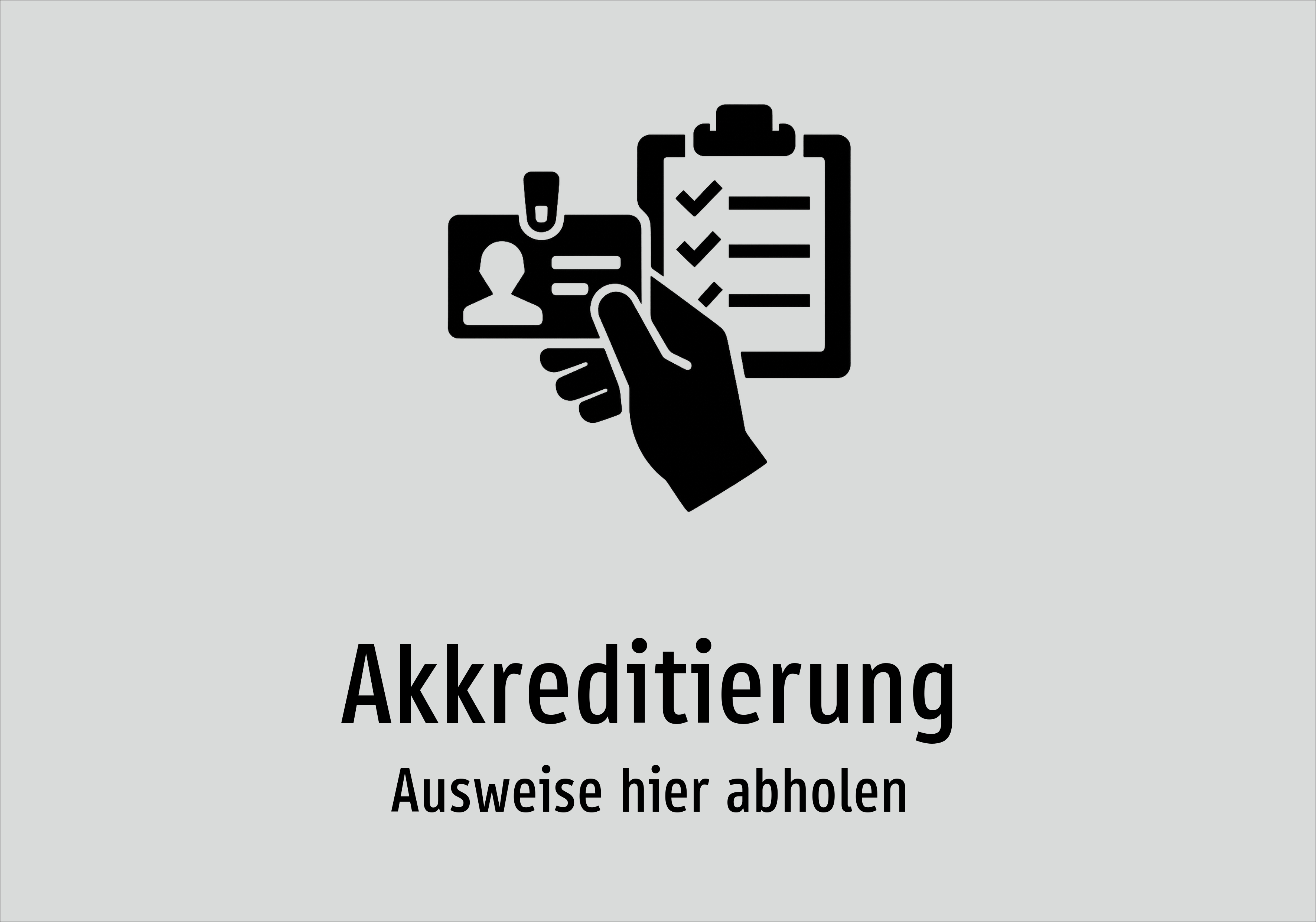 Akkreditierung - Ausweise hier abholen - Schild