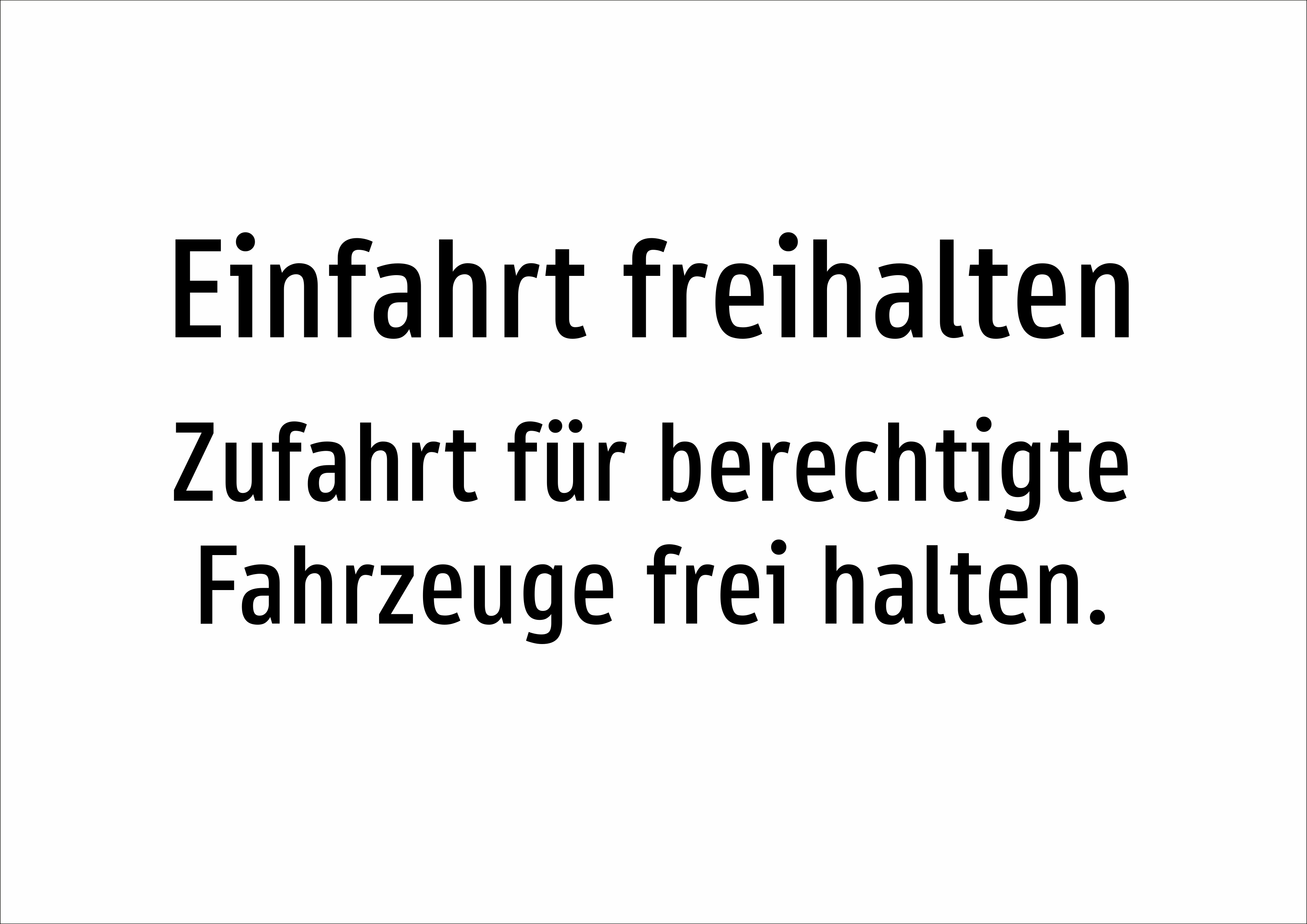 Einfahrt freihalten - Zufahrt für berechtigte Fahrzeuge frei halten. - Schild - Produktbild 2