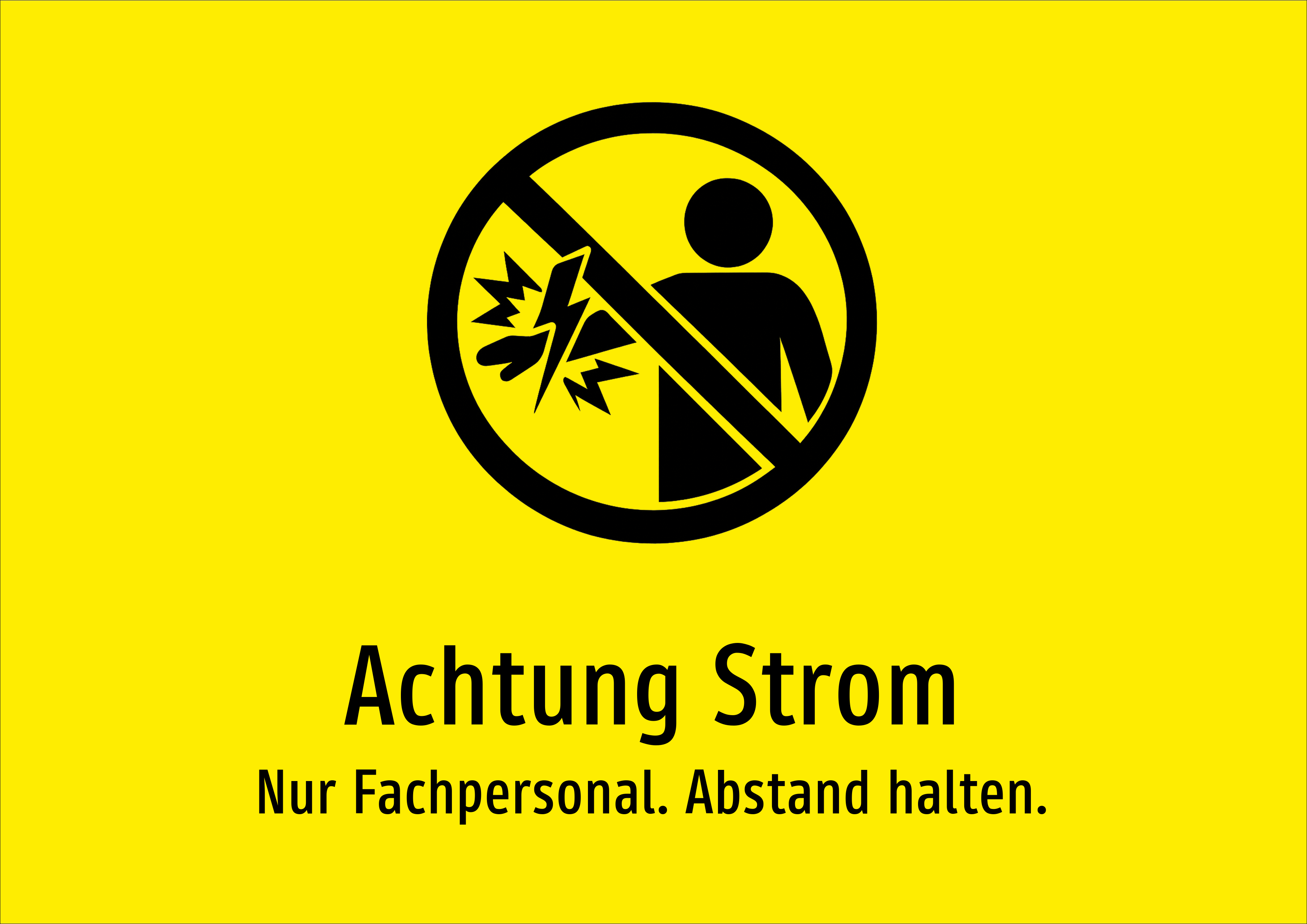Achtung Strom - Nur Fachpersonal. Abstand halten. - Schild