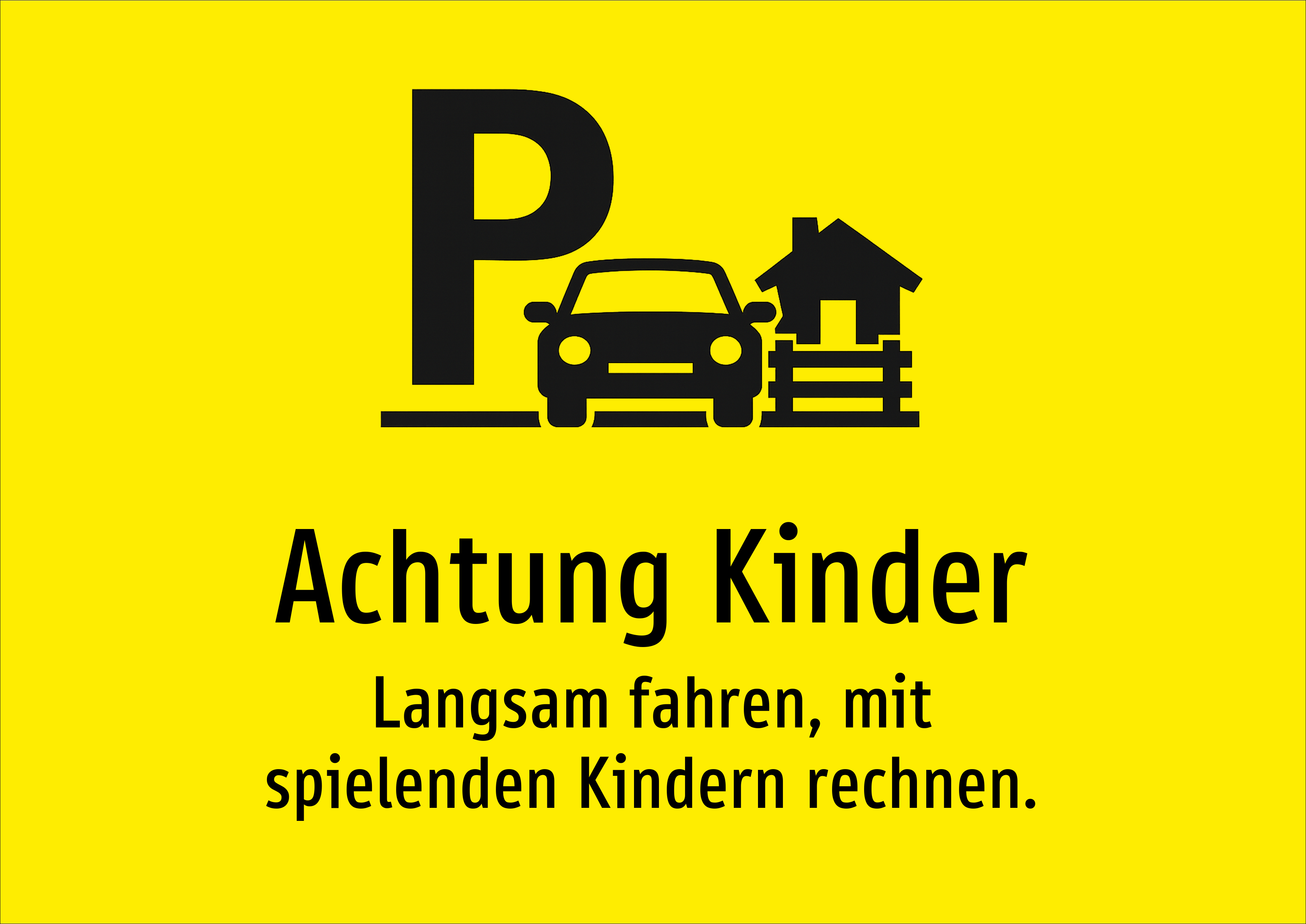 Achtung Kinder - Langsam fahren, mit spielenden Kindern rechnen. - Schild