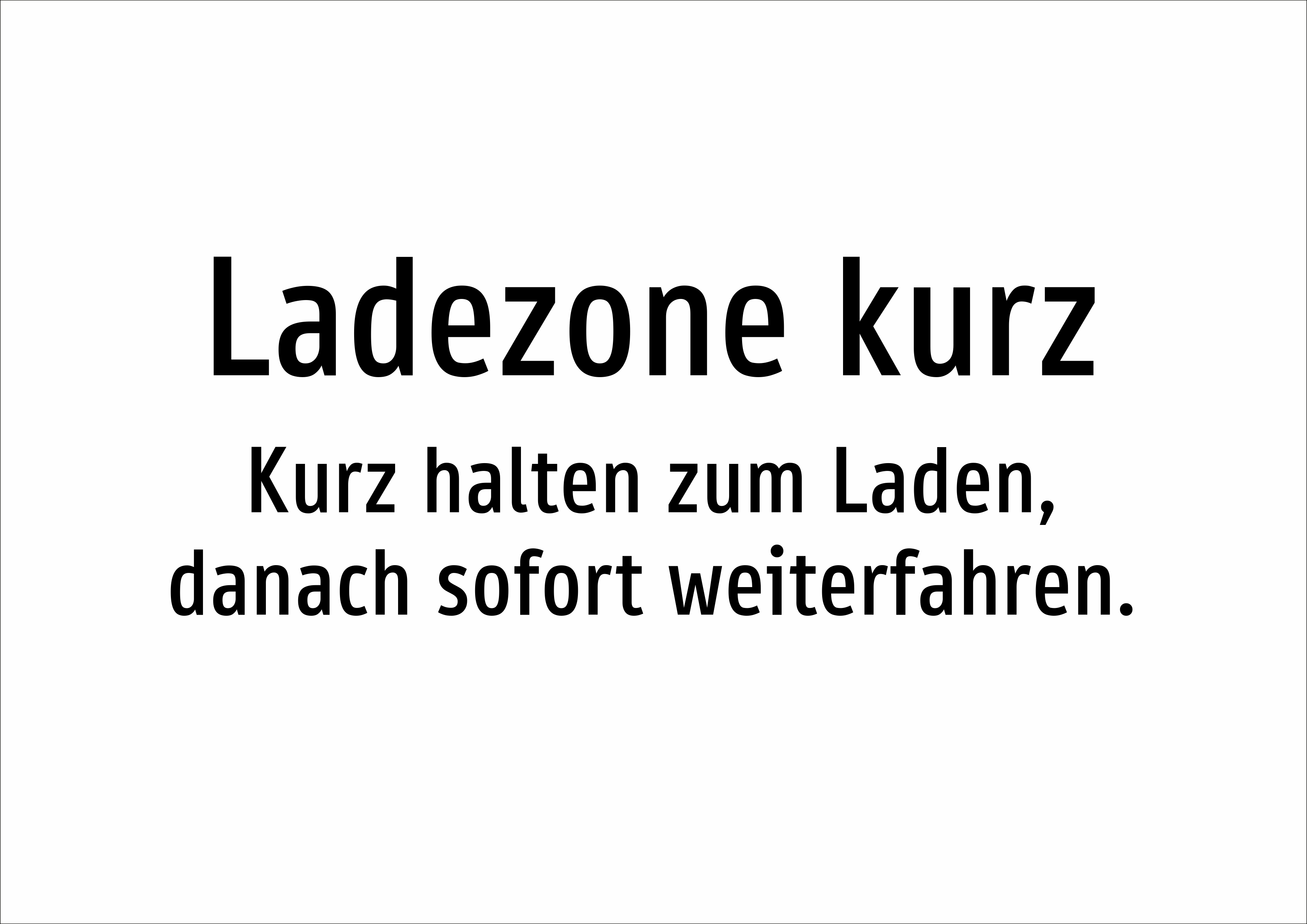 Ladezone kurz - Kurz halten zum Laden, danach sofort weiterfahren. - Schild - Produktbild 2