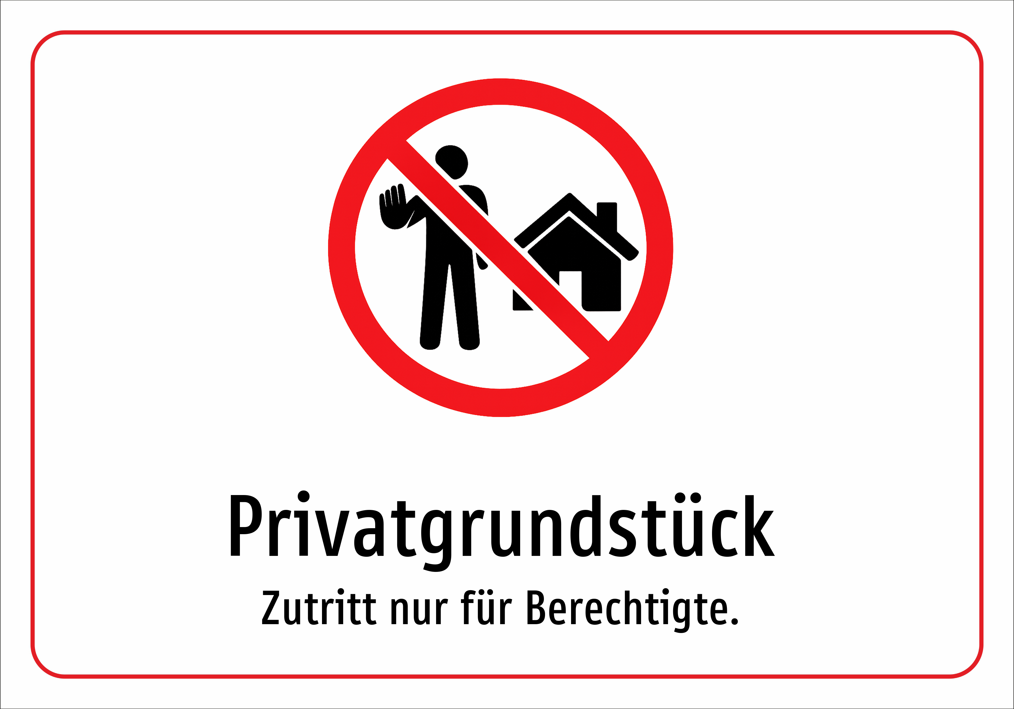 Privatgrundstück - Zutritt nur für Berechtigte. - Schild