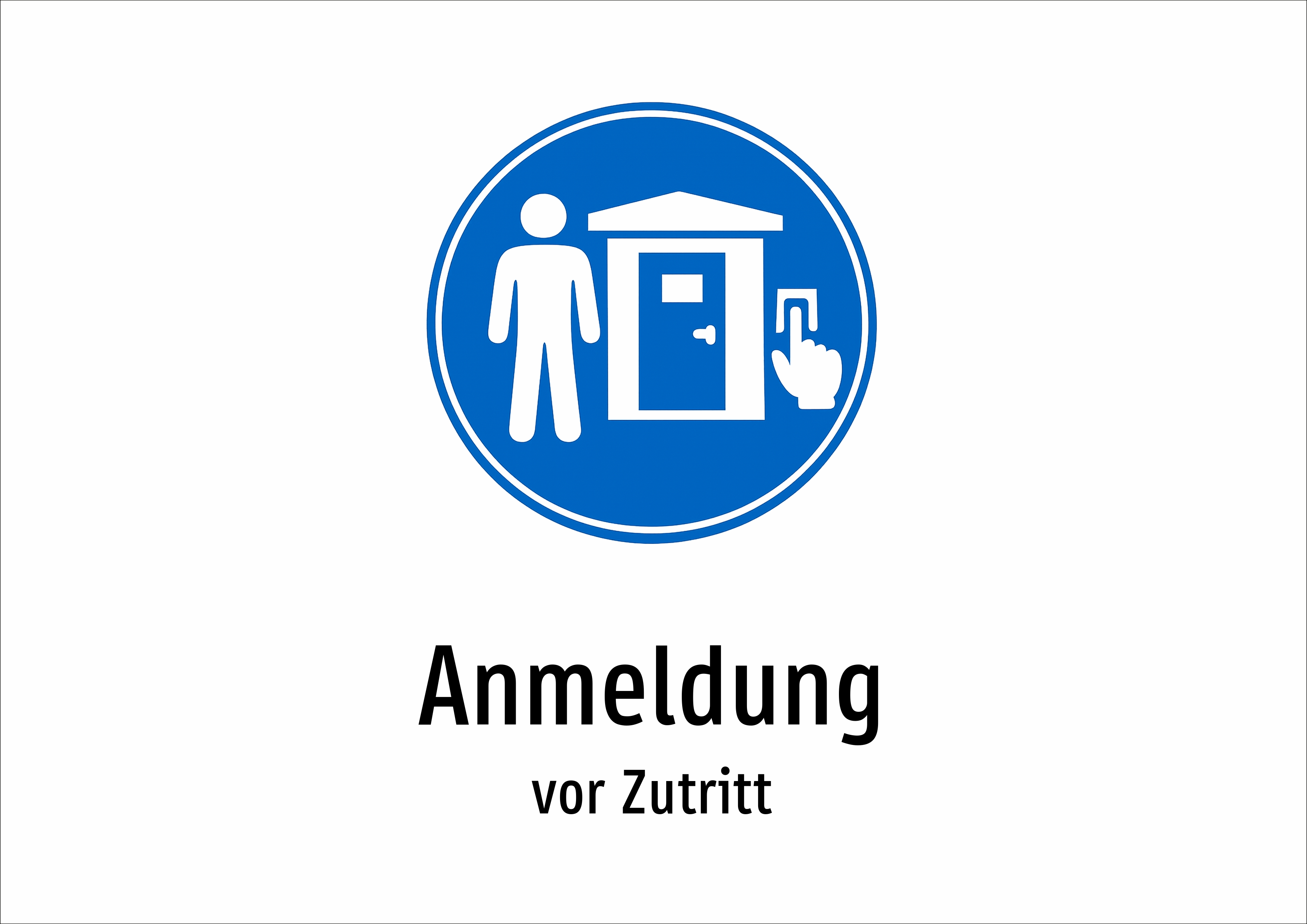 Anmeldung - vor Zutritt - Schild