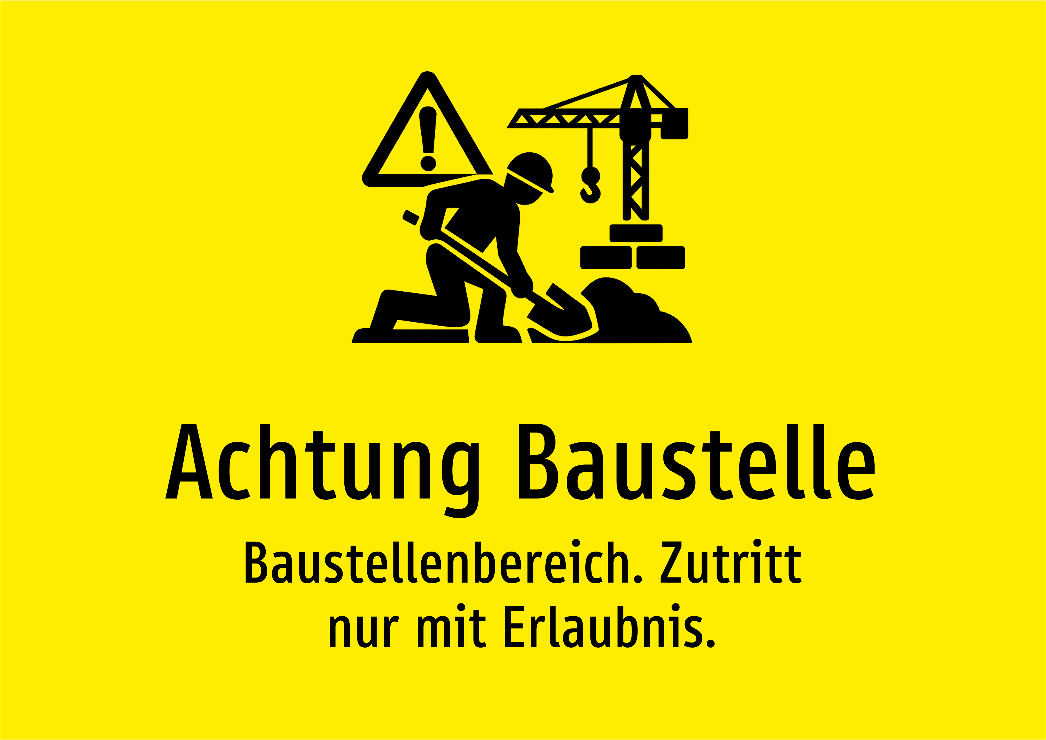 Achtung Baustelle - Baustellenbereich. Zutritt nur mit Erlaubnis. - Schild