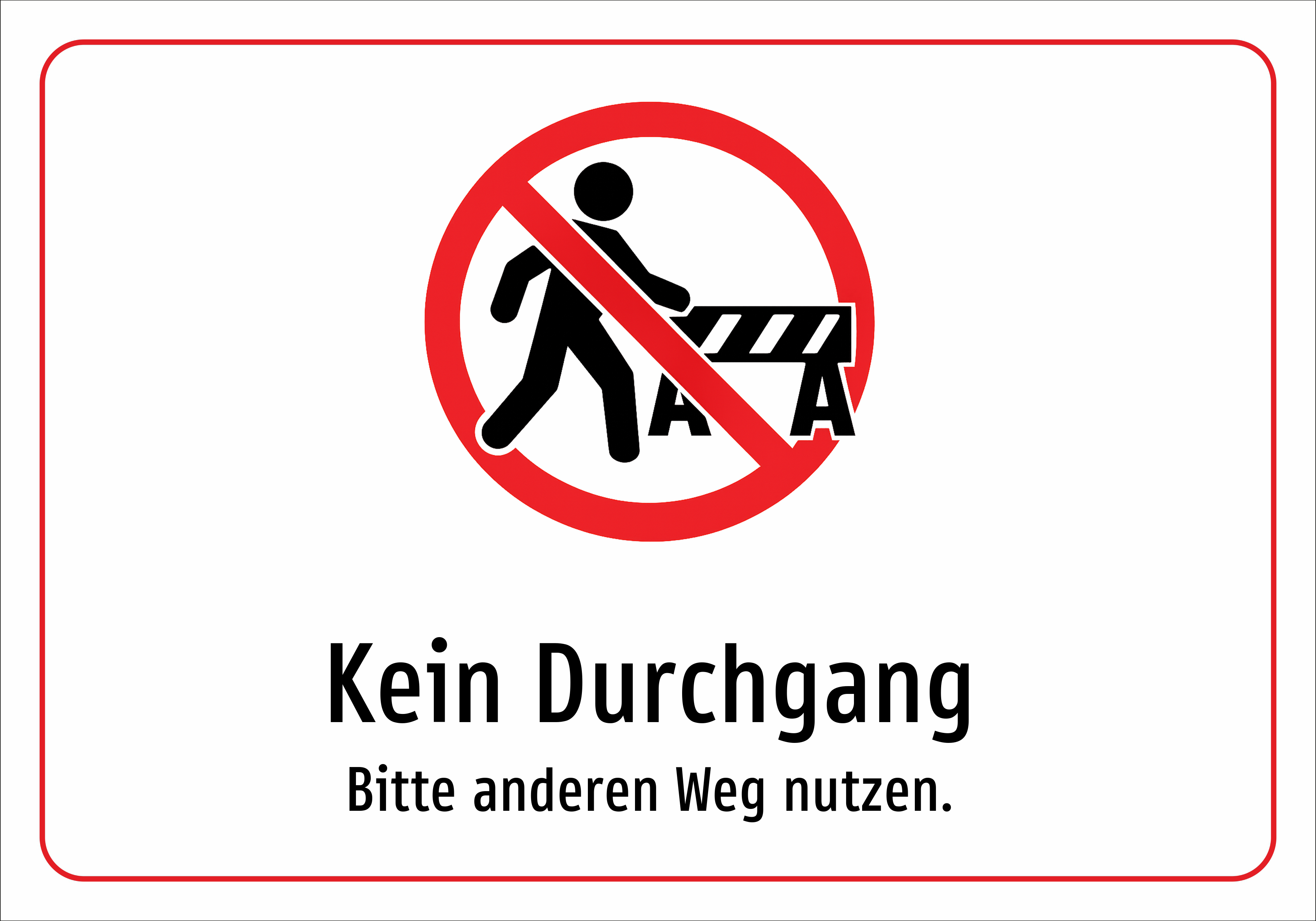 Kein Durchgang - Bitte anderen Weg nutzen. - Schild